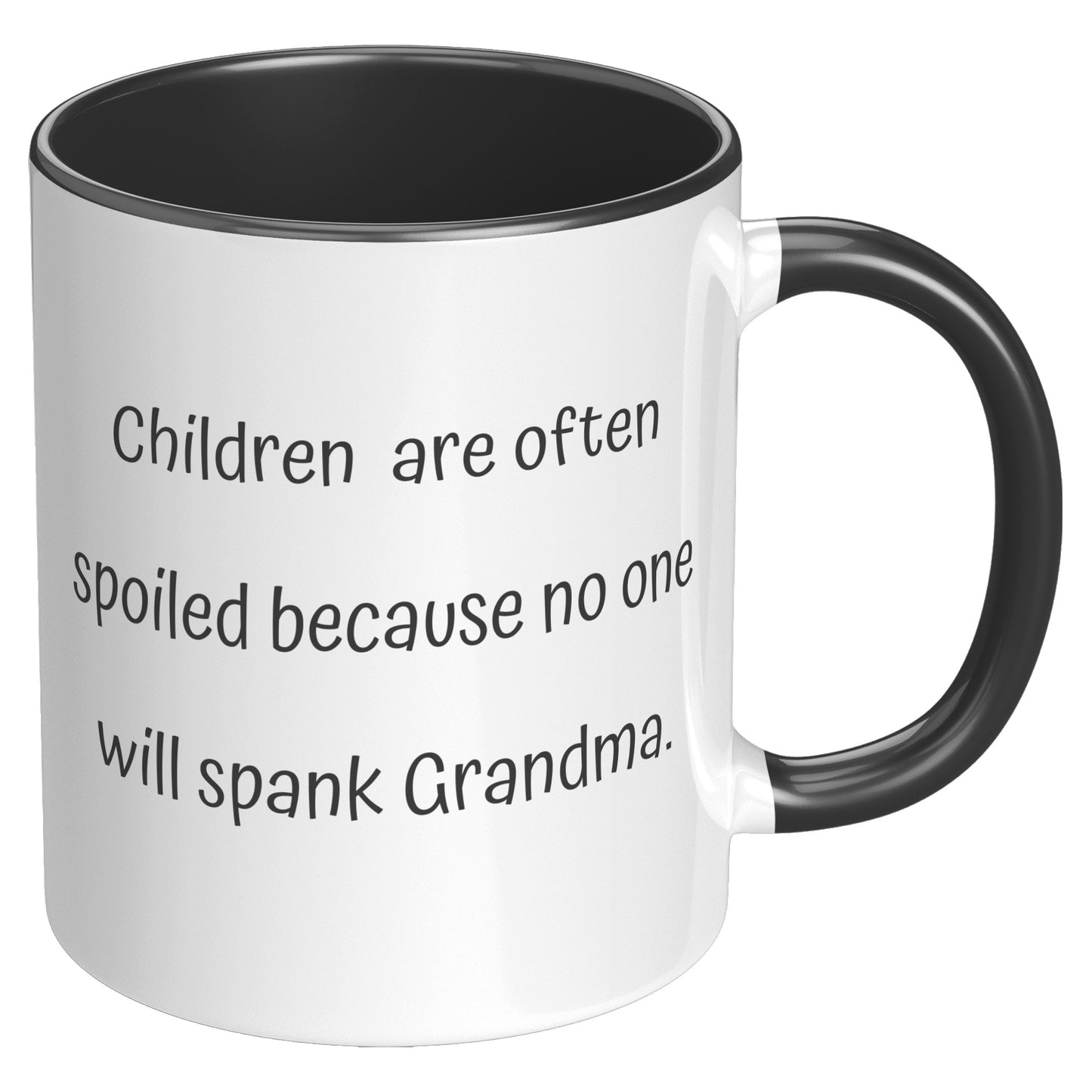 Grandma Coffee Mug, Grandma Custom Coffee Mug, Children are often spoiled because no one will spank Grandma