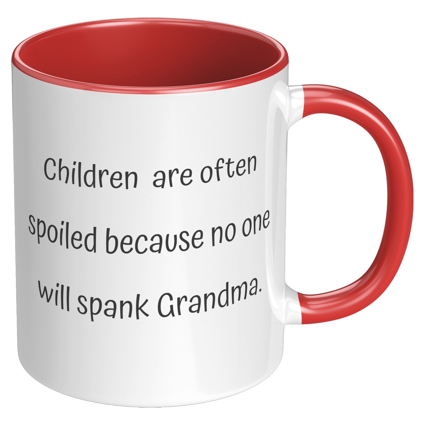 Grandma Coffee Mug, Grandma Custom Coffee Mug, Children are often spoiled because no one will spank Grandma