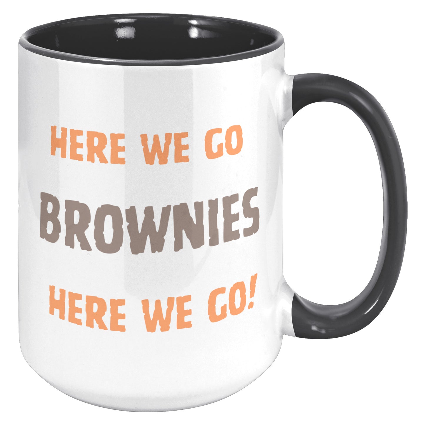 Ohio Sports Mug, Full Chubb Mug, Here We Go Brownies Football Mug