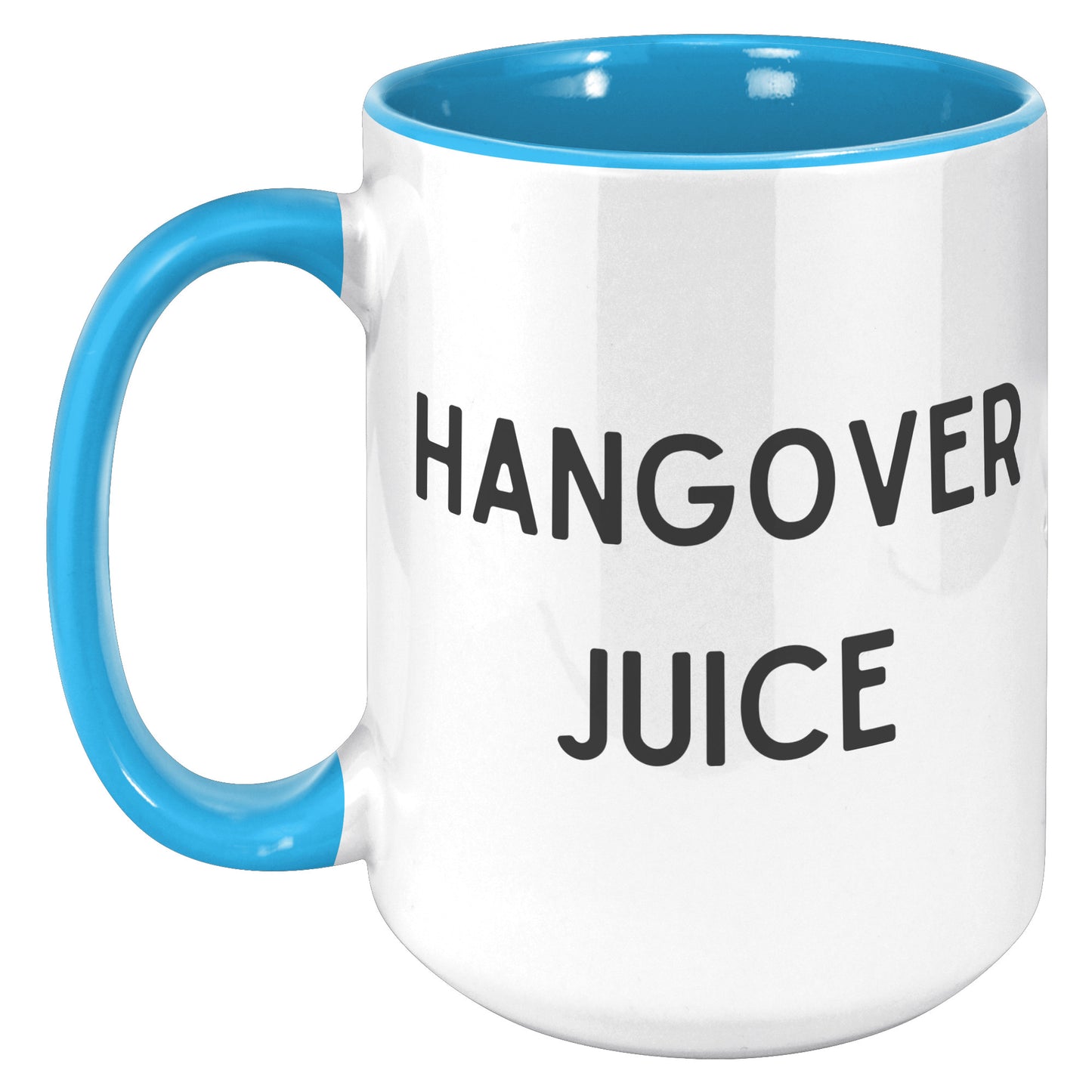 Hangover Juice Funny Mug, Funny Custom Mug
