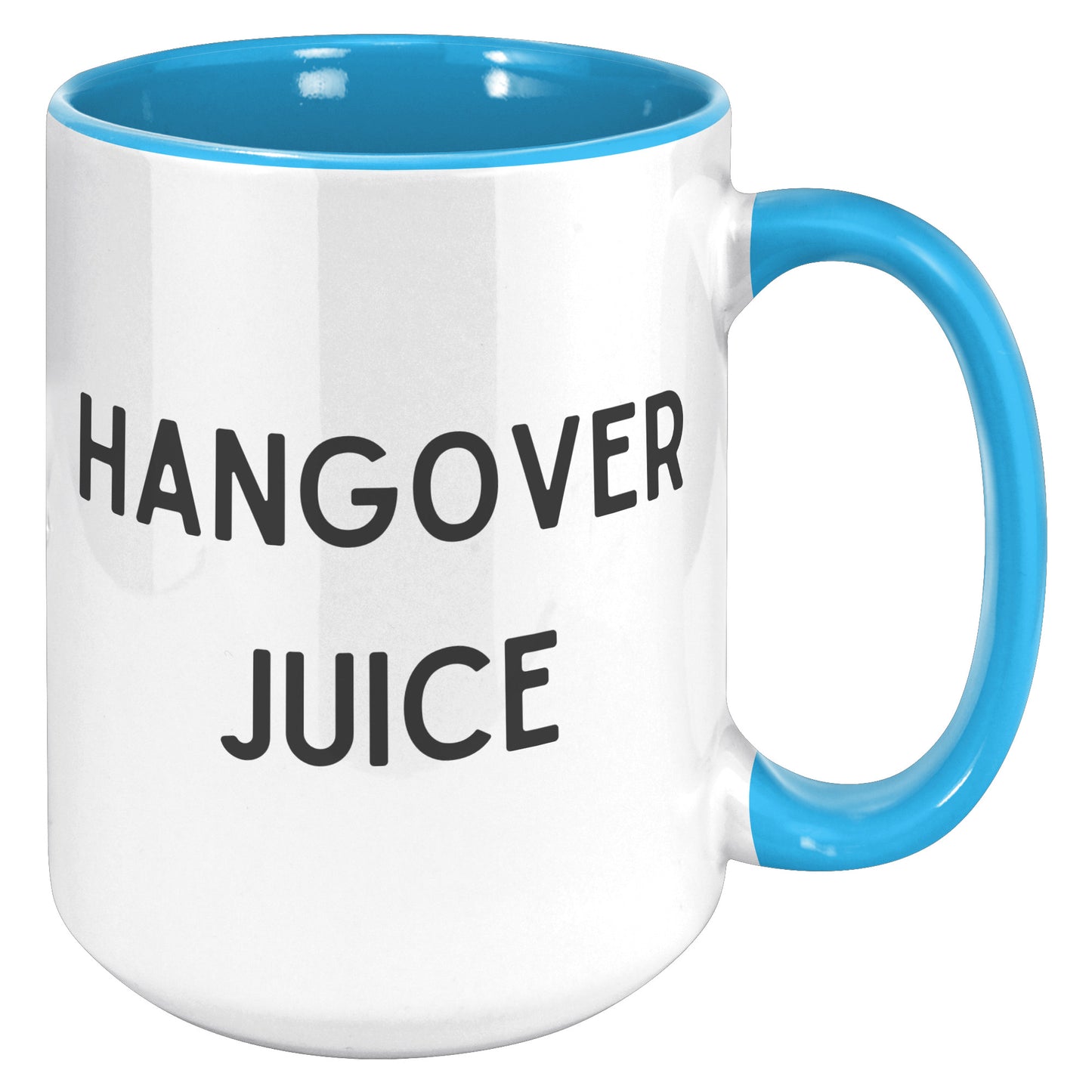 Hangover Juice Funny Mug, Funny Custom Mug