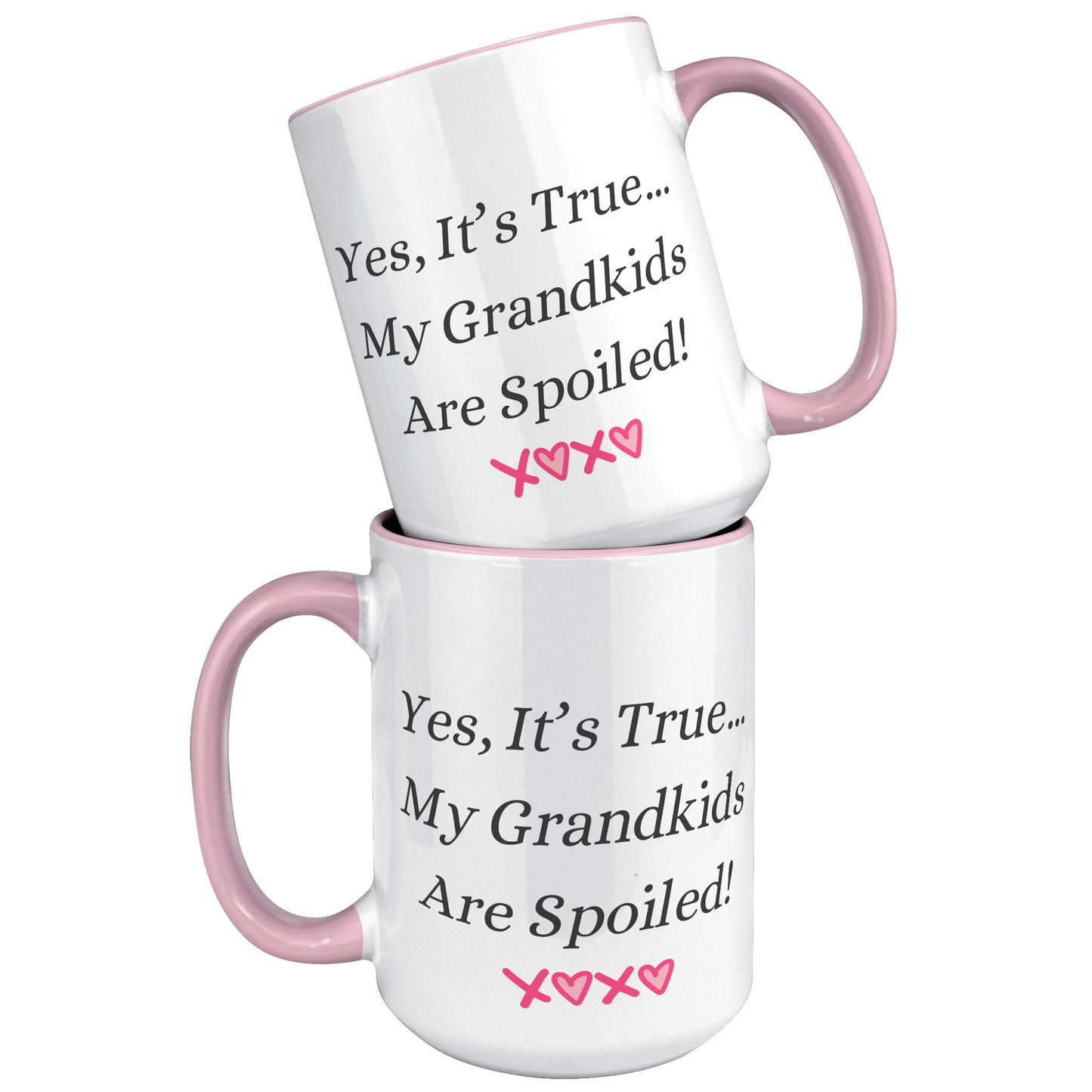 Grandma Coffee Mug, Grandma Custom Coffee Mug, Yes, It's True...My Grandkids Are Spoiled