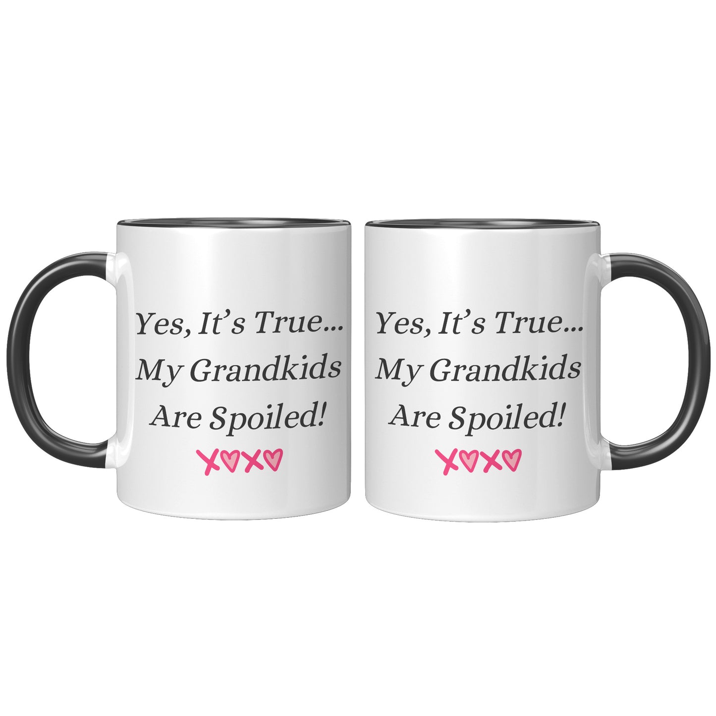 Grandma Coffee Mug, Grandma Custom Coffee Mug, Yes, It's True...My Grandkids Are Spoiled