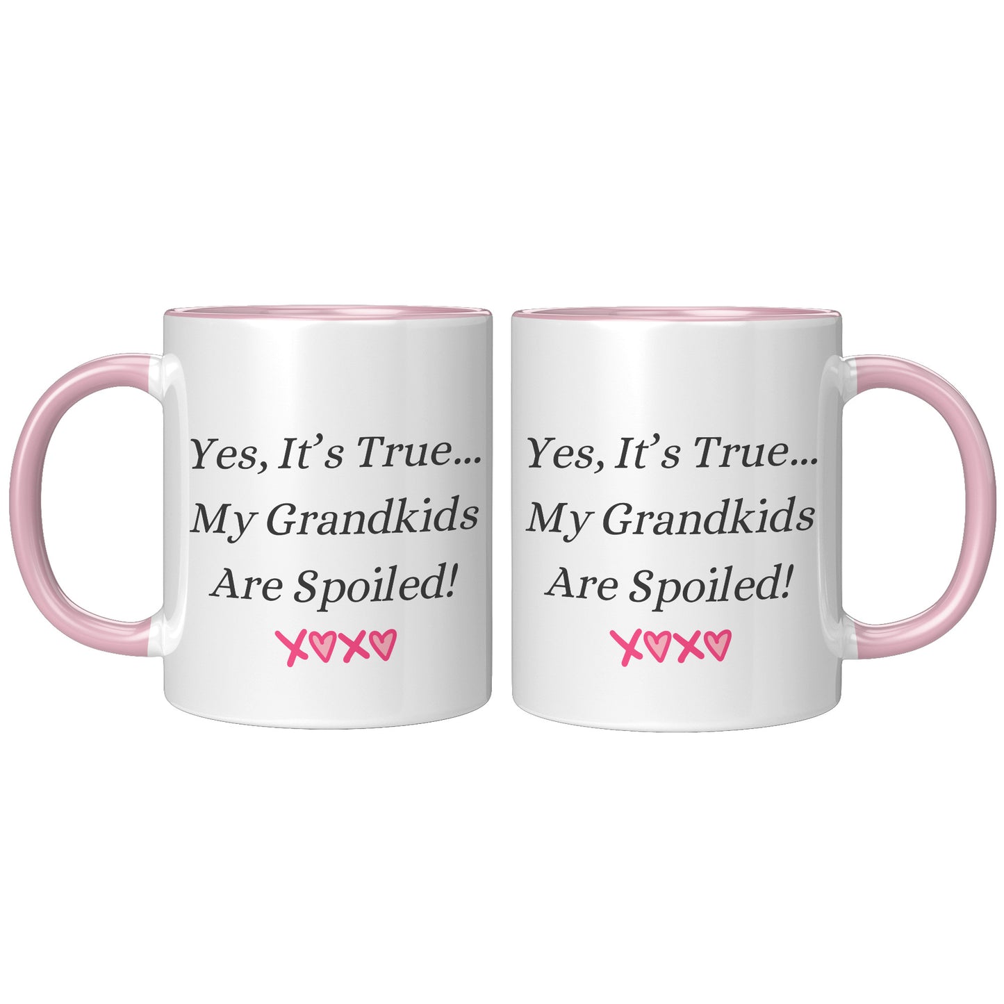 Grandma Coffee Mug, Grandma Custom Coffee Mug, Yes, It's True...My Grandkids Are Spoiled