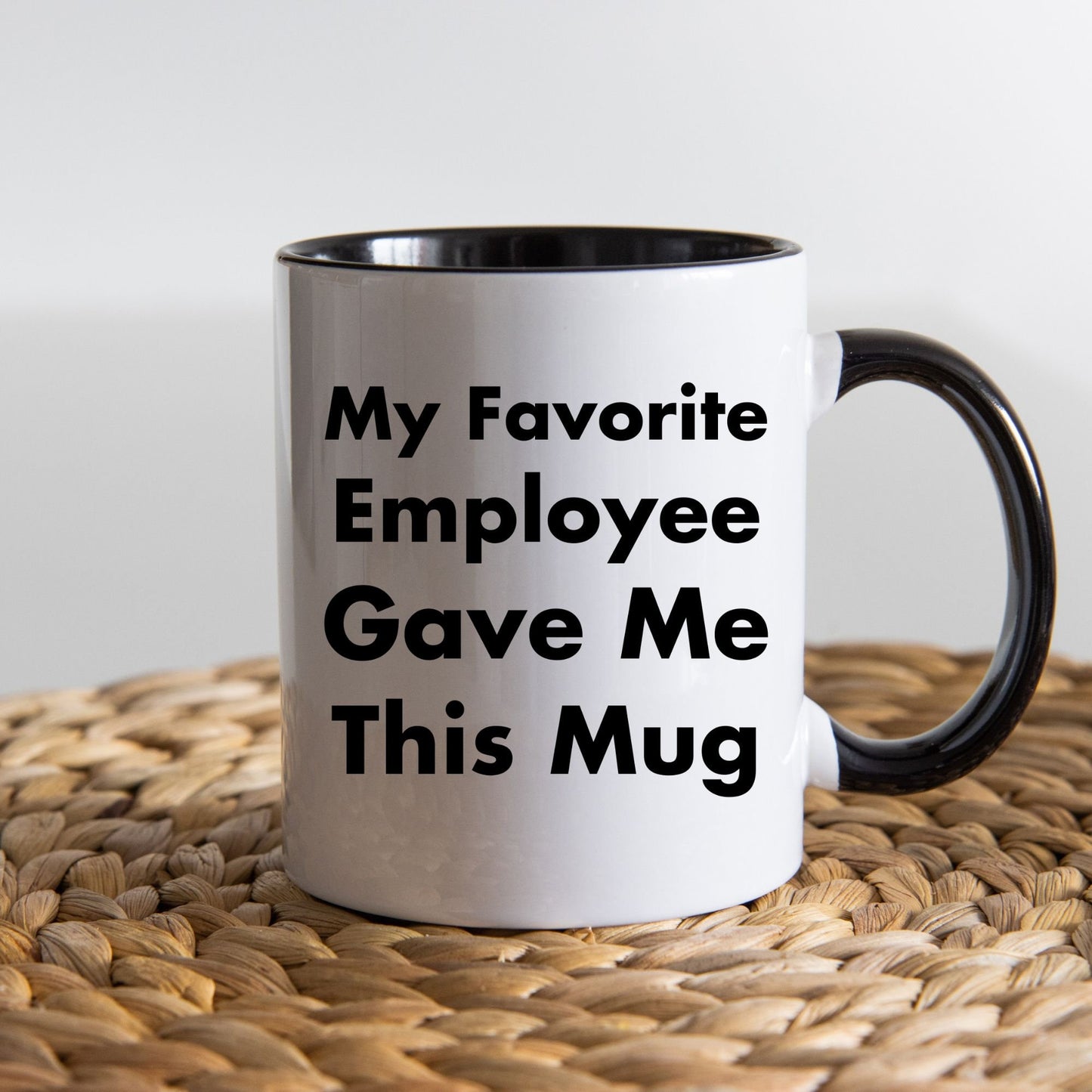 My Favorite Employee Gave Me This Mug, Boss Mug Favorite Employee, Custom Boss Mug