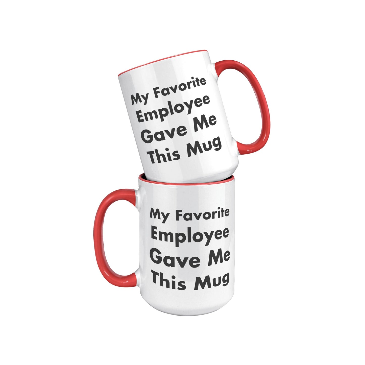 My Favorite Employee Gave Me This Mug, Boss Mug Favorite Employee, Custom Boss Mug