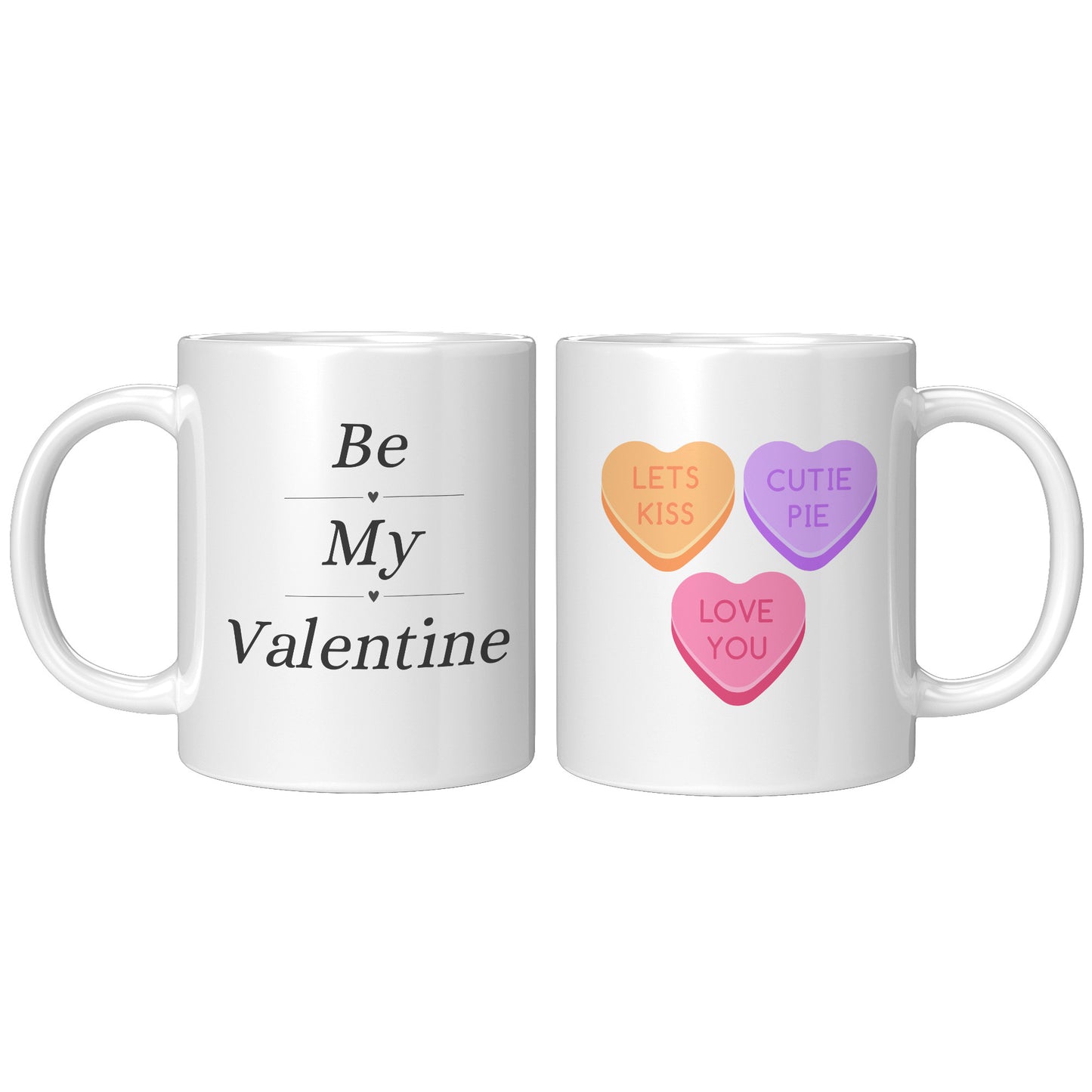 Valentine's Day Mug, Be My Valentine Candy Hearts Mug, Be My Valentine Mug, Heart Mug