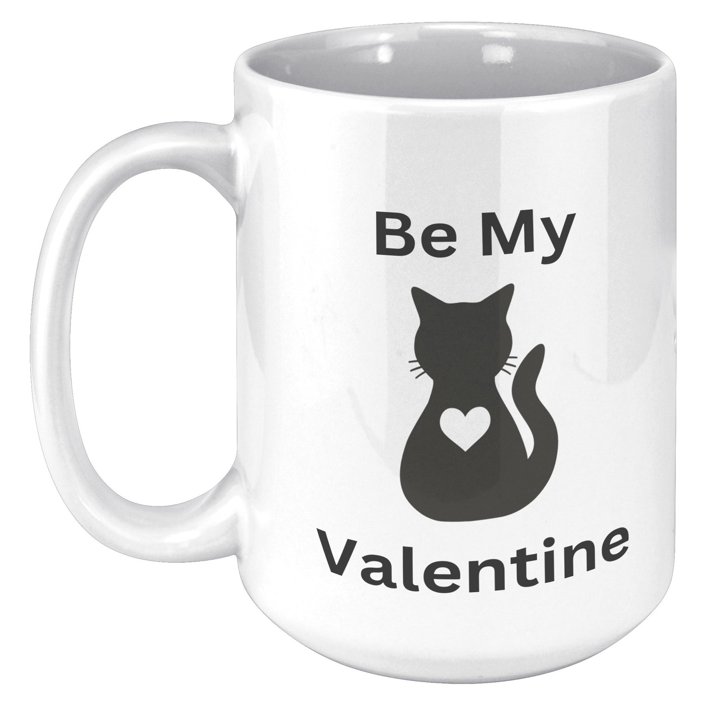 Valentine's Day Mug, Be My Valentine Cat Mug, Be My Valentine Mug for Pet Lovers