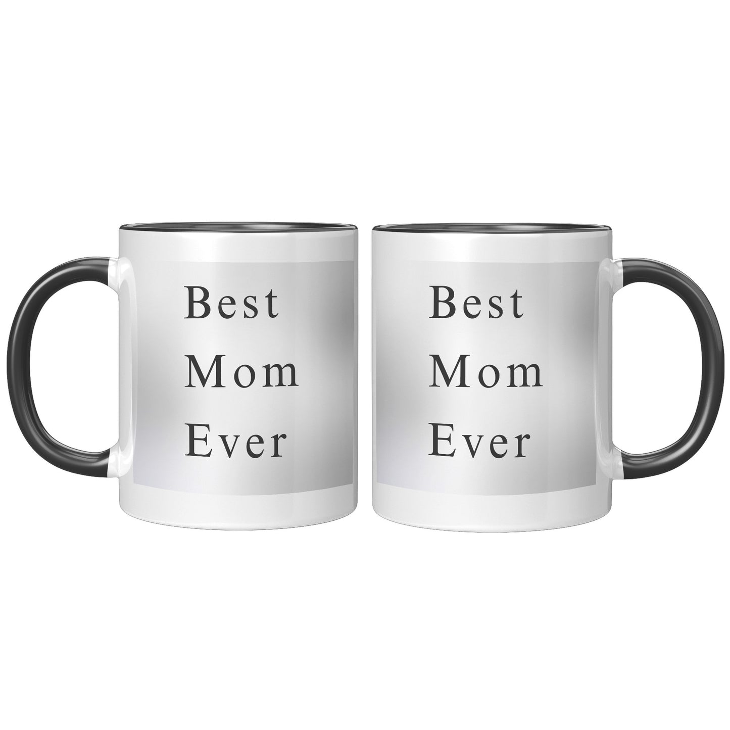 Best Mom Ever Grey Background