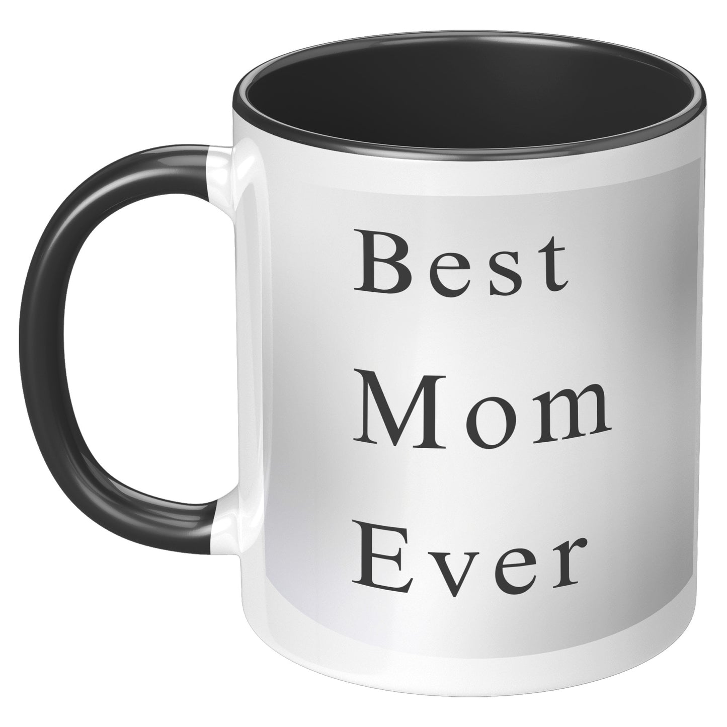 Best Mom Ever Grey Background