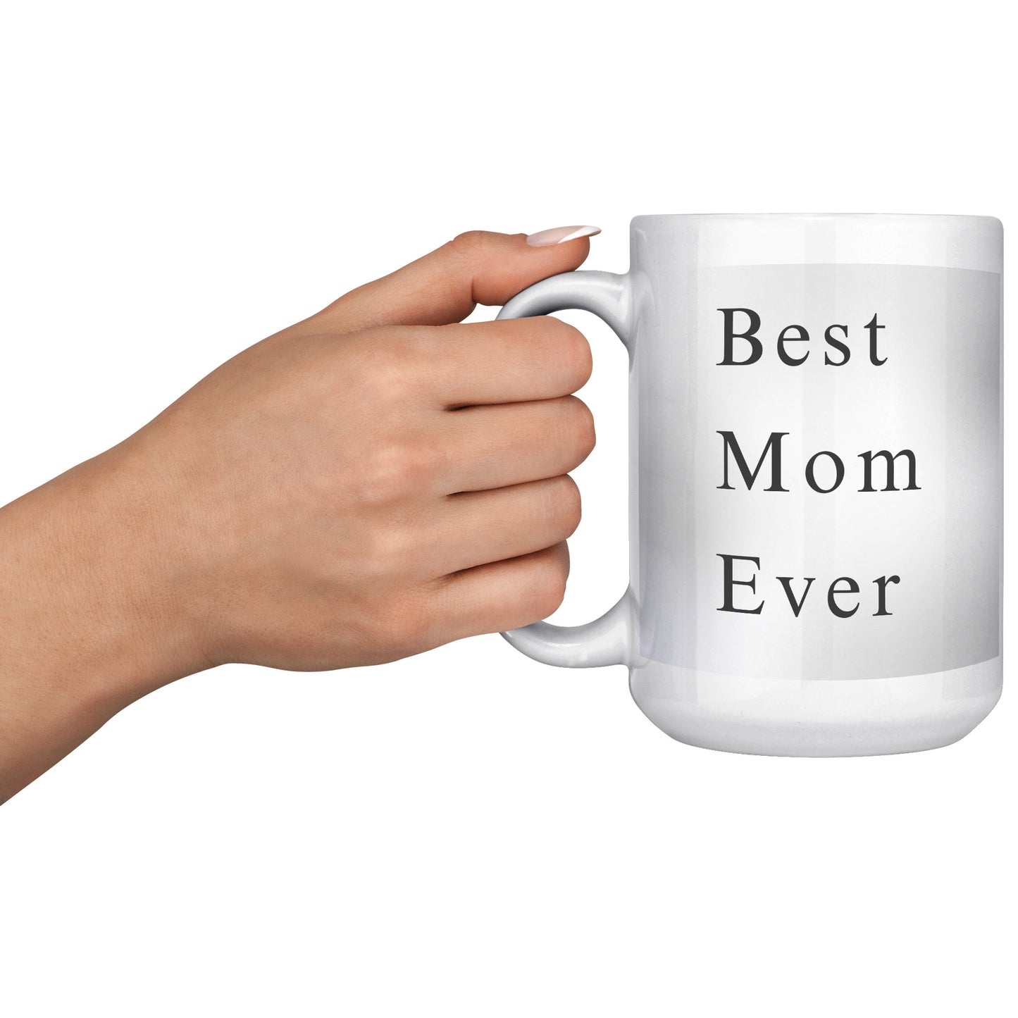 Best Mom Ever Grey Background