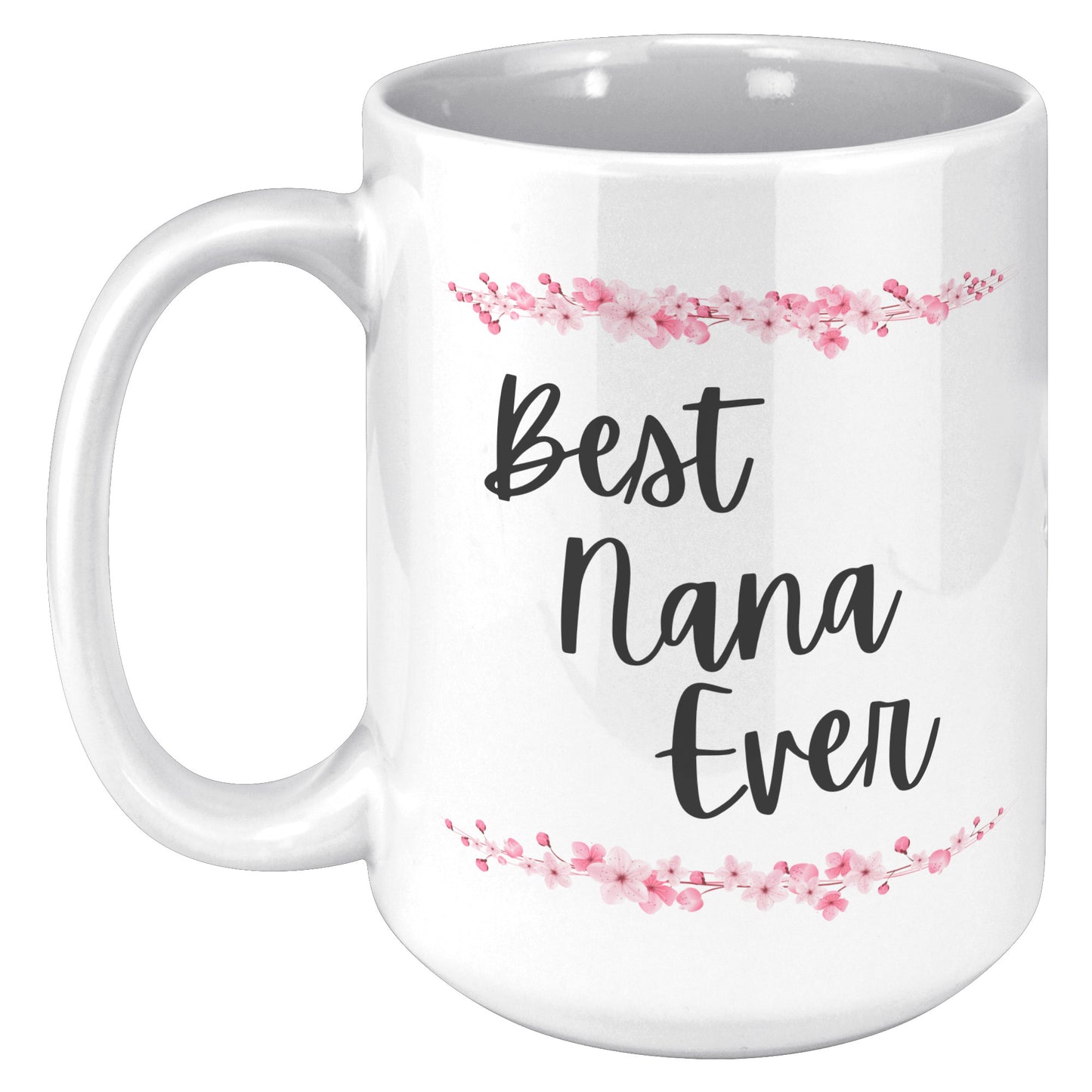 Best Nana Ever Mug