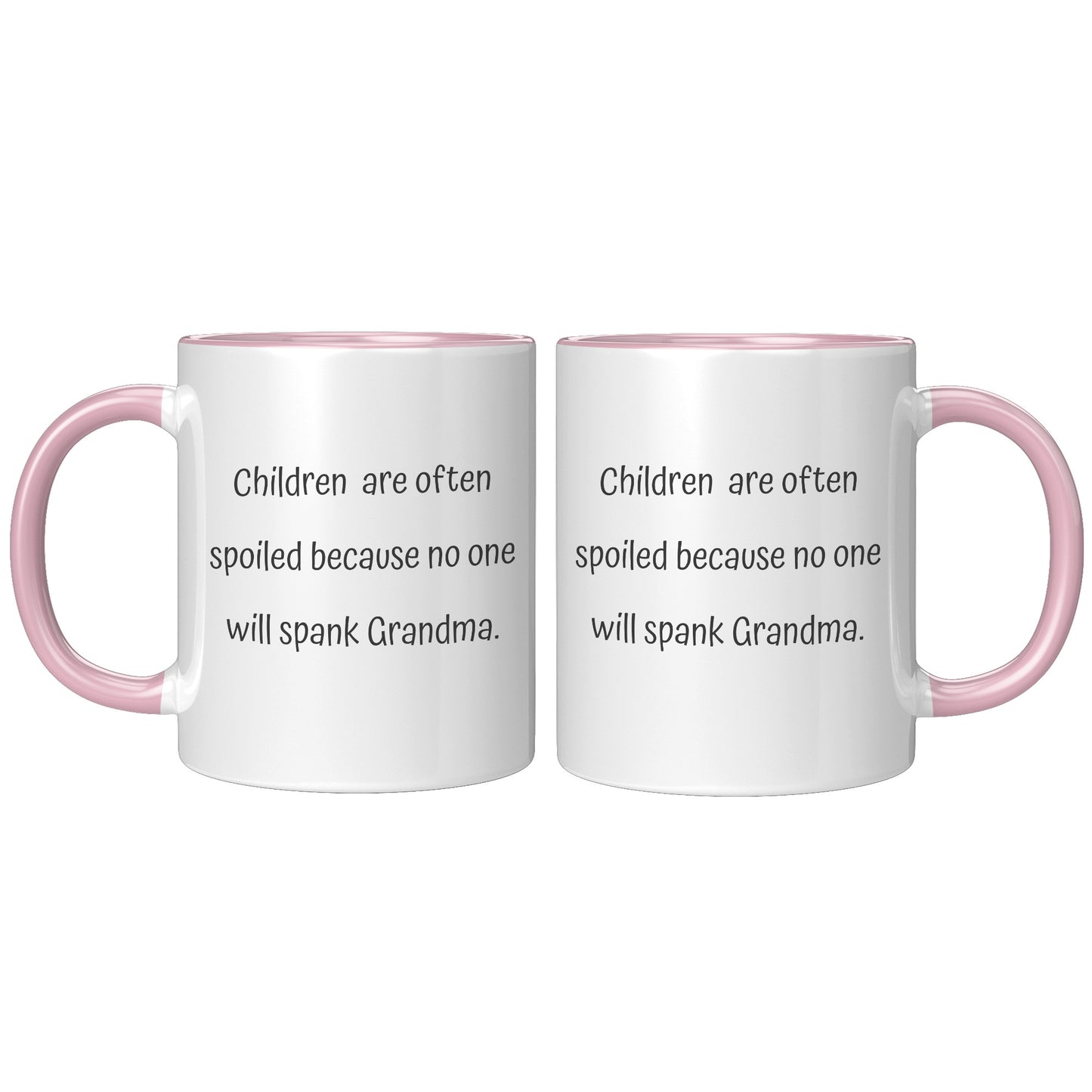 Grandma Coffee Mug, Grandma Custom Coffee Mug, Children are often spoiled because no one will spank Grandma