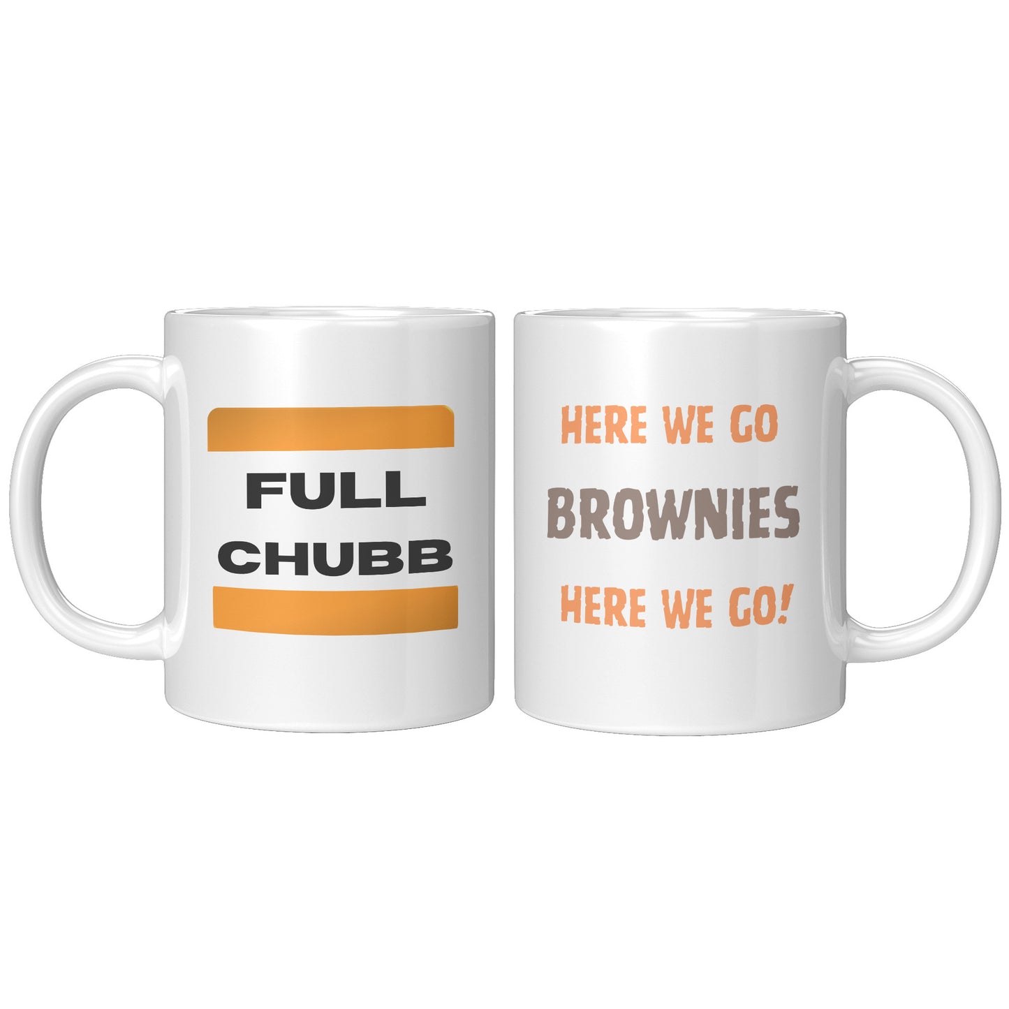 Ohio Sports Mug, Full Chubb Mug, Here We Go Brownies Football Mug