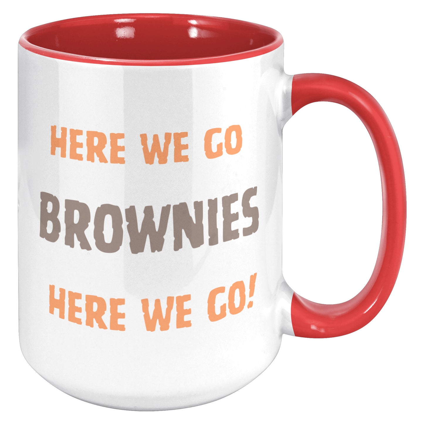 Ohio Sports Mug, Full Chubb Mug, Here We Go Brownies Football Mug