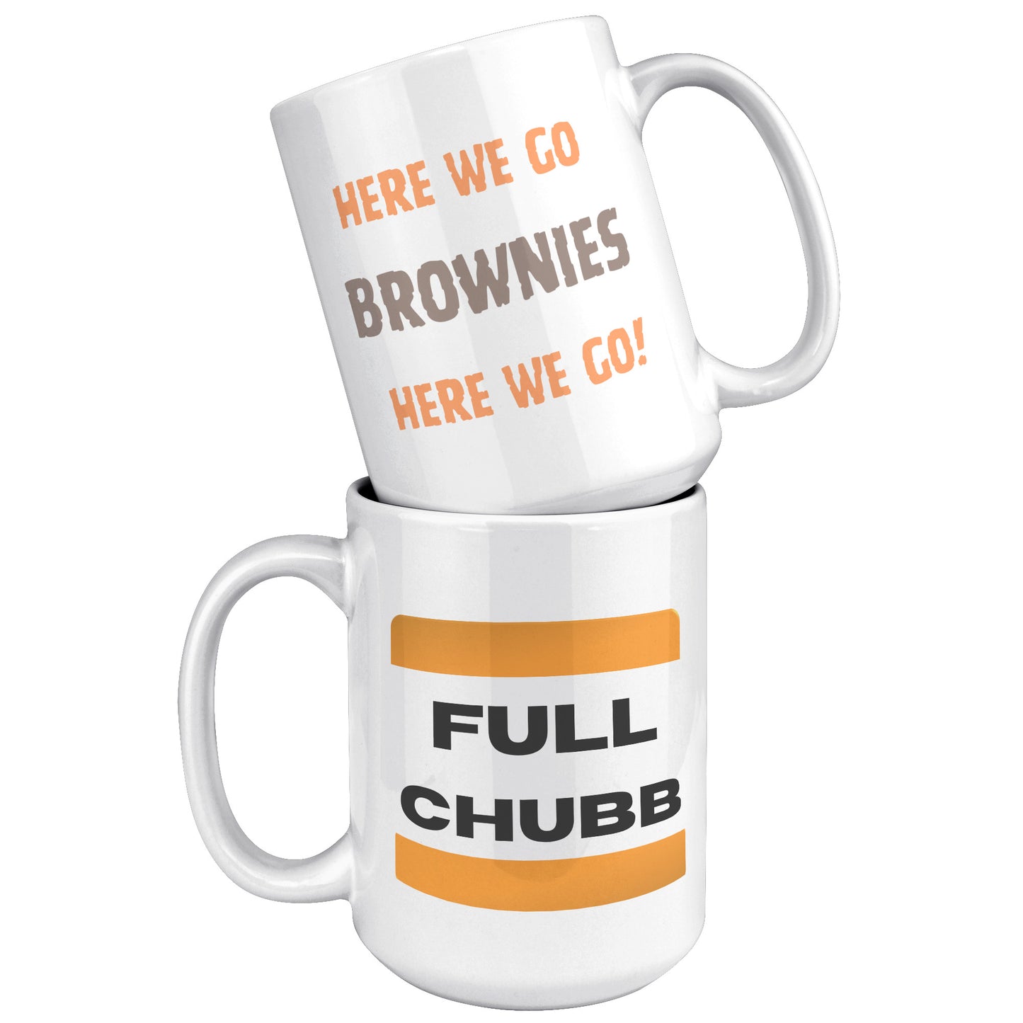 Ohio Sports Mug, Full Chubb Mug, Here We Go Brownies Football Mug