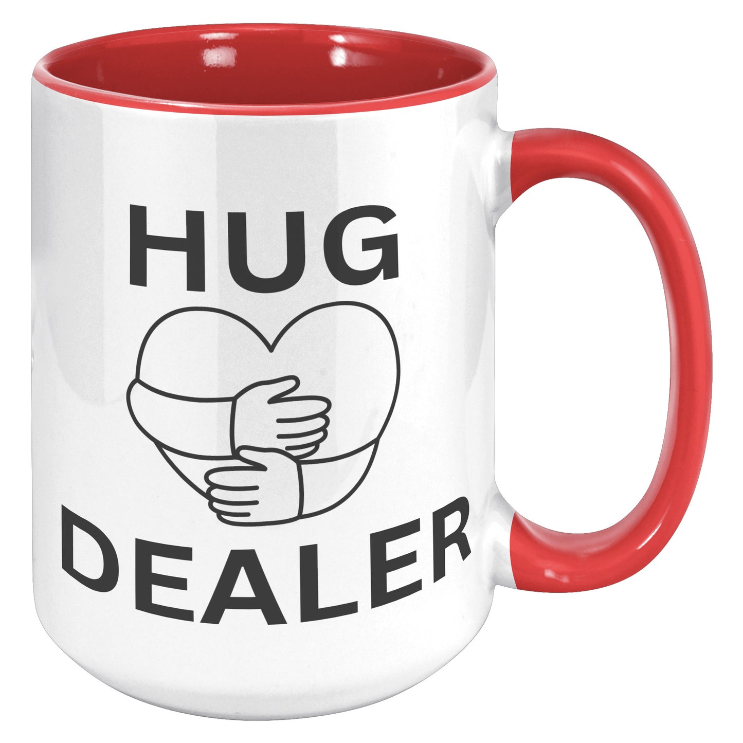 HUG DEALER COFFEE MUG, FUNNY CUSTOM COFFEE MUG