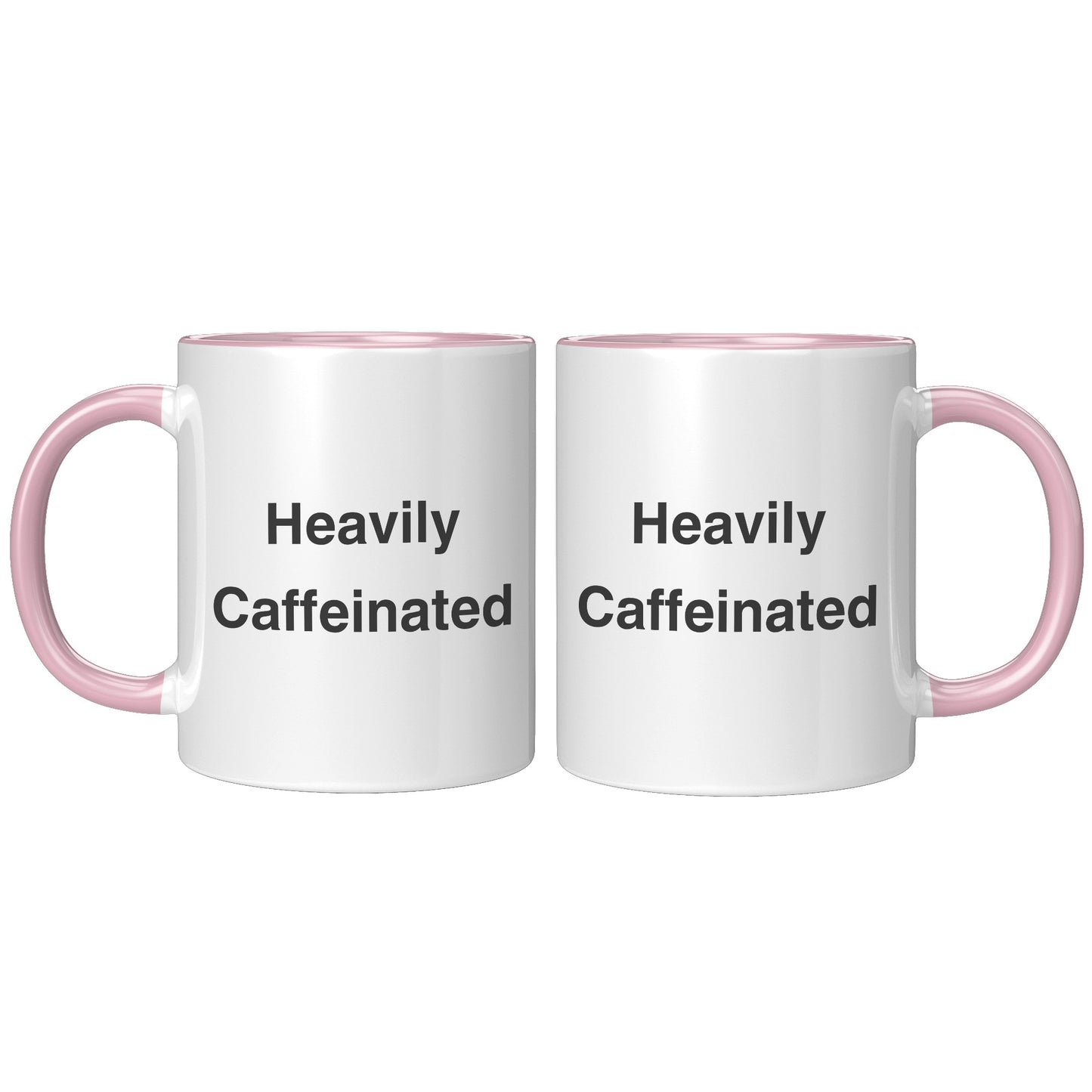 Heavily Caffeinated Coffee Mug, Custom Coffee Mug