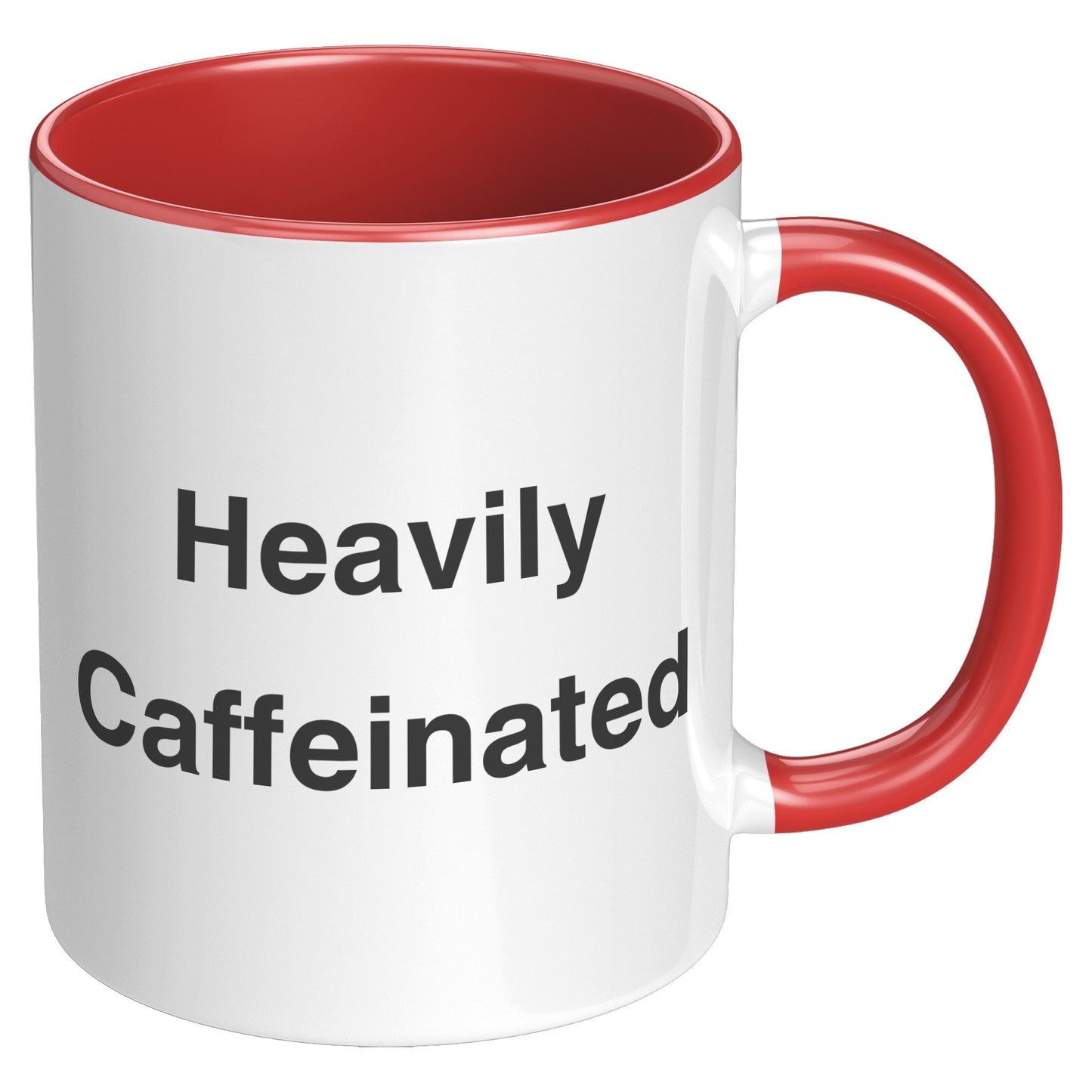 Heavily Caffeinated Coffee Mug, Custom Coffee Mug