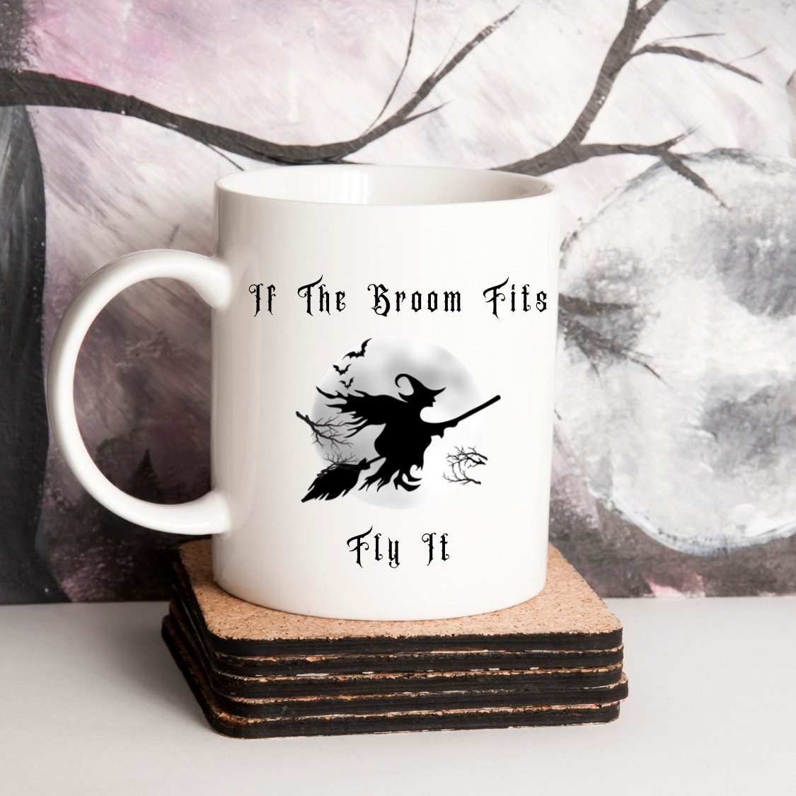 If the Broom Fits, Fly It, Halloween Witch Flying Mug, Halloween Mug, Witch Flying Mug