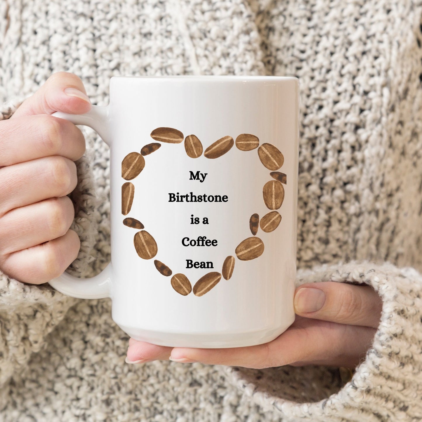 My Birthstone is a Coffee Bean Heart, Coffee Bean Heart Mug, Coffee Bean Mug, Birthstone Coffee Bean Mug, Heart Coffee Bean Mug