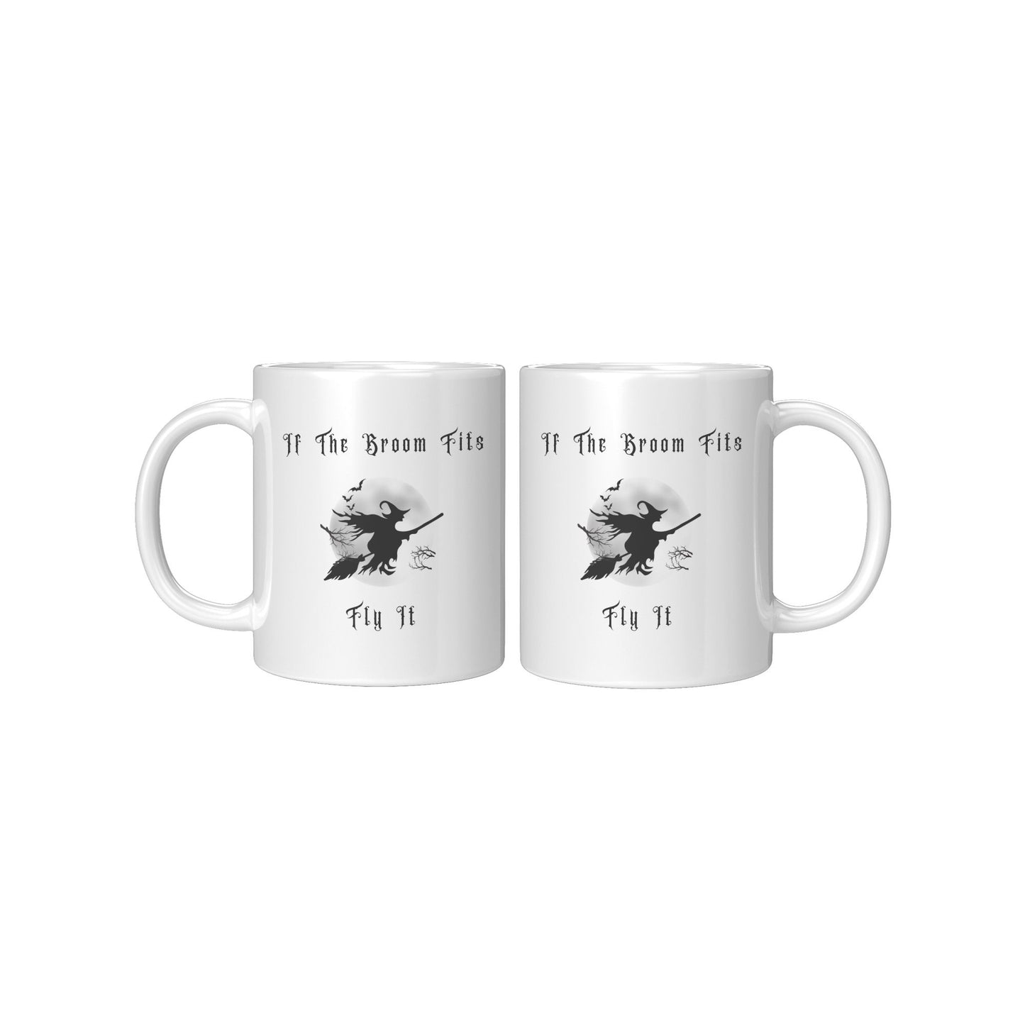 If the Broom Fits, Fly It, Halloween Witch Flying Mug, Halloween Mug, Witch Flying Mug