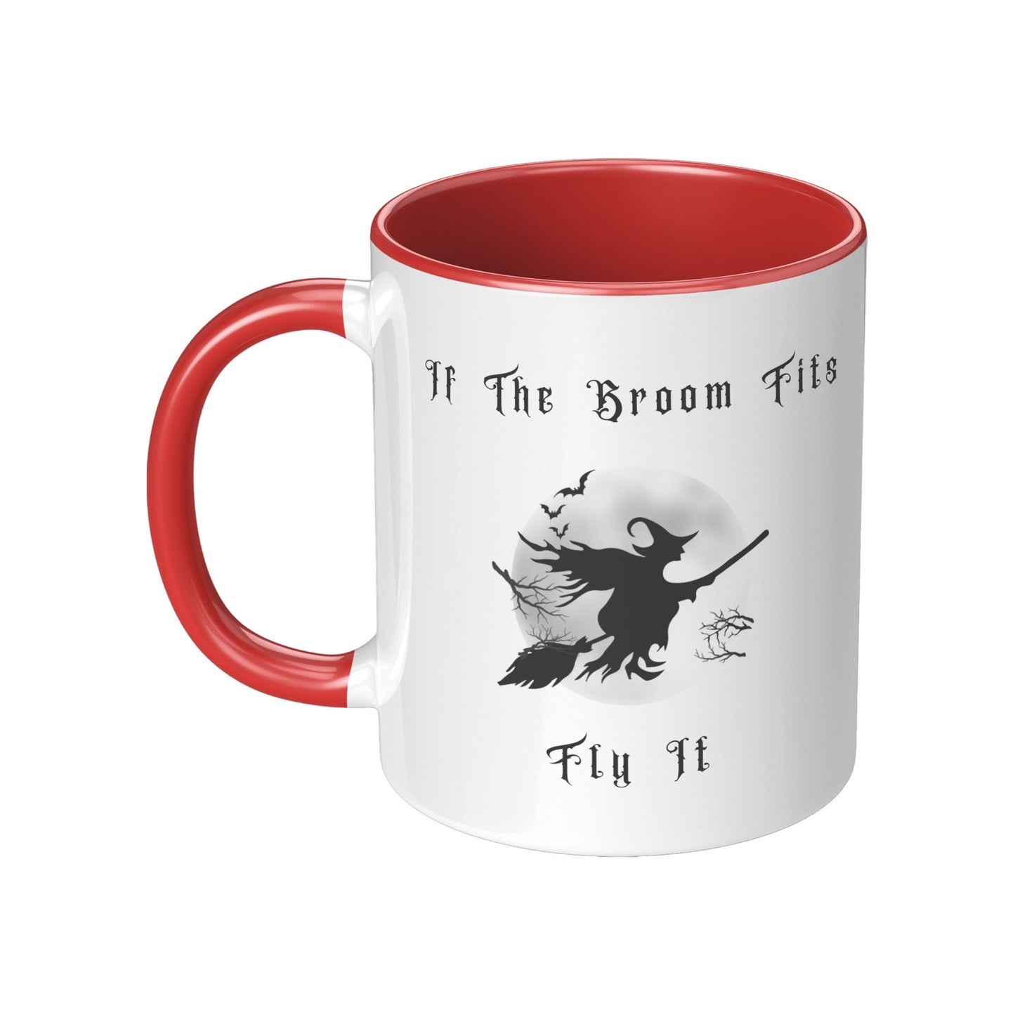 If the Broom Fits, Fly It, Halloween Witch Flying Mug, Halloween Mug, Witch Flying Mug