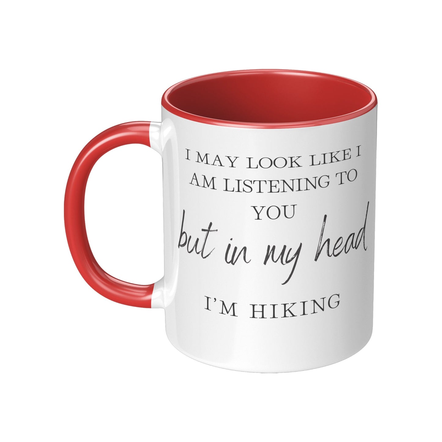 Hiking Coffee Mug - I'M Hiking Mug - Hiking Gifts Mug - But in My Head I'm Hiking Mug - Men's Hiking Mug - Women's Hiking Mug