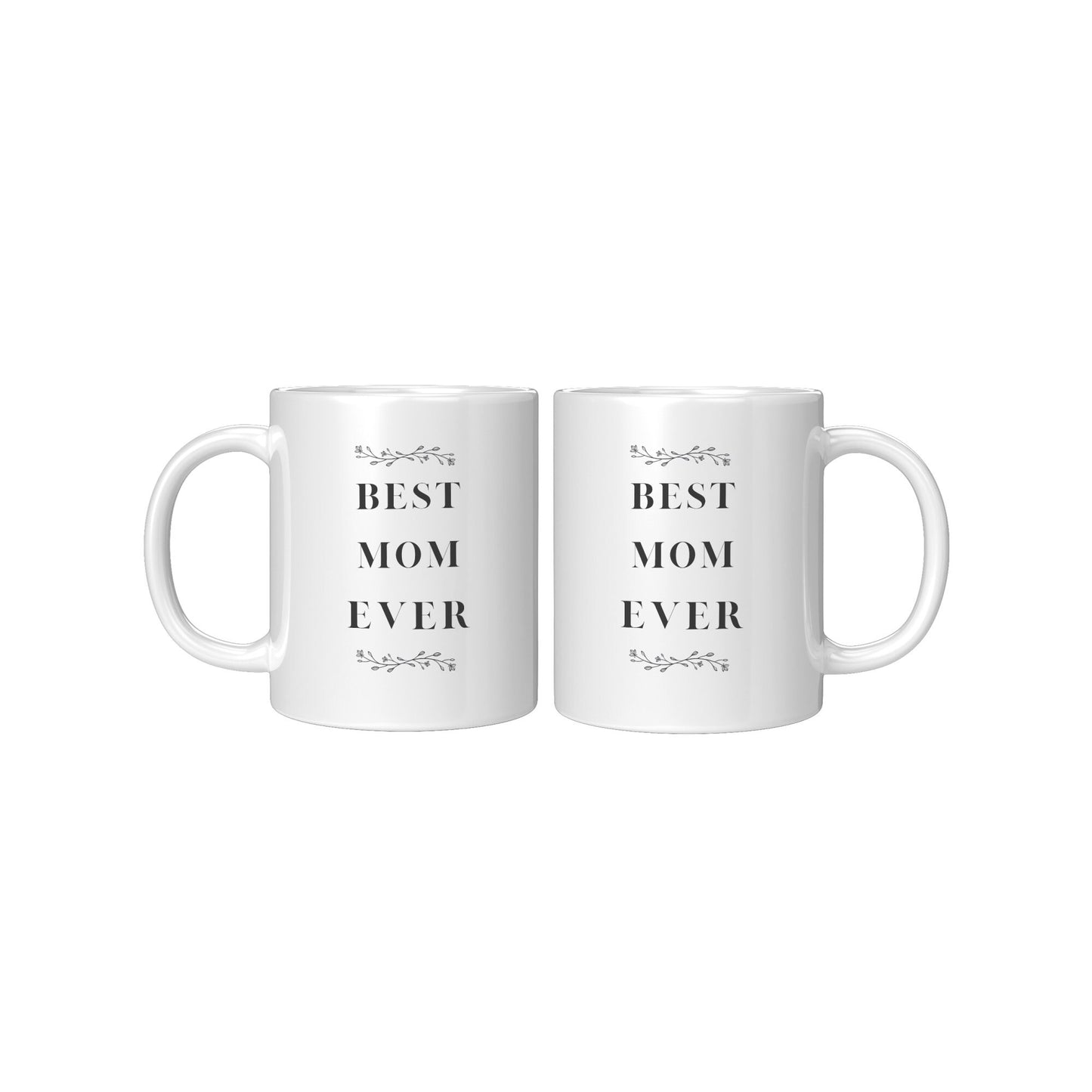 Best Mom Ever Mug- Best Mom Mug- Mom Custom Mugs- Best Mom Ever Holiday Mug