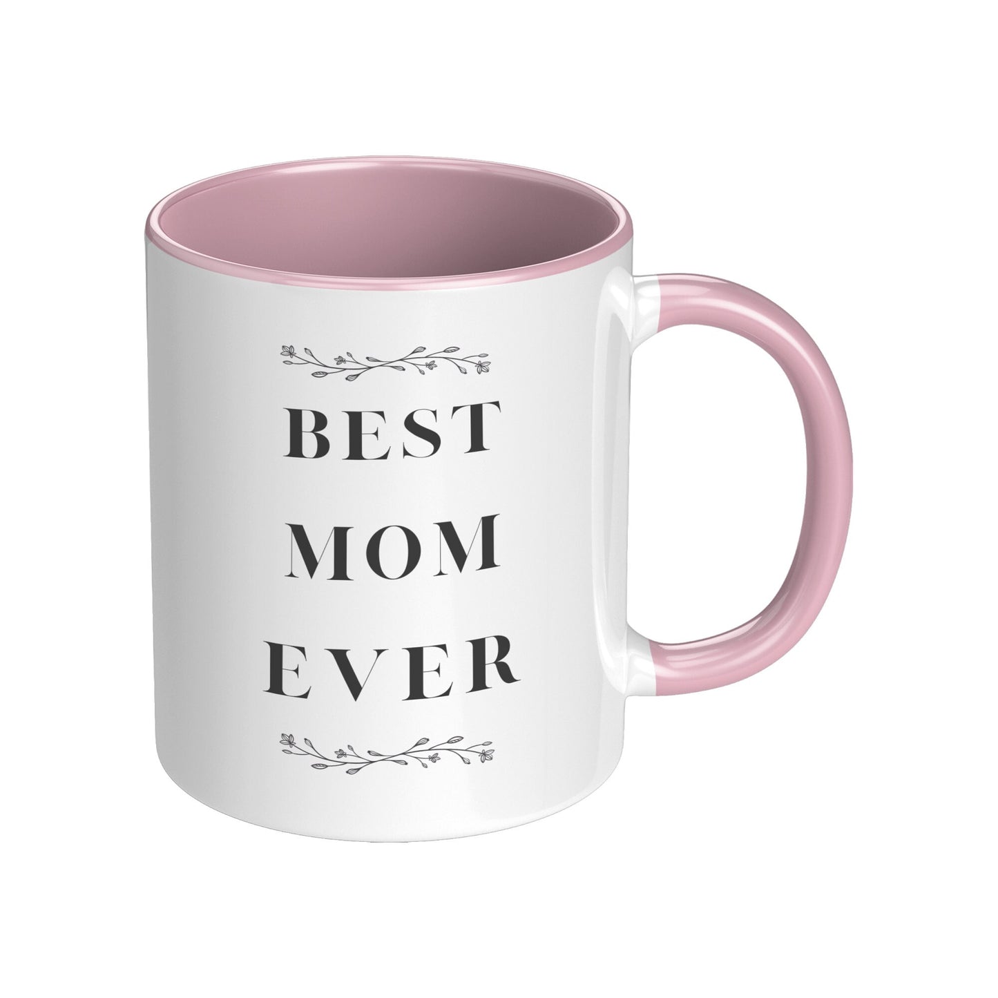 Best Mom Ever Mug- Best Mom Mug- Mom Custom Mugs- Best Mom Ever Holiday Mug