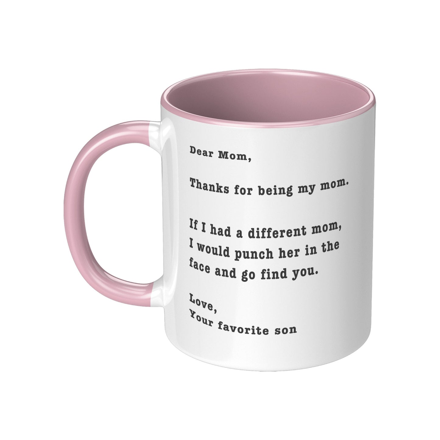 Thanks for Being My Mom - Son Edition, Funny Mom Mug, Mom Funny Birthday Mug, Mom Funny Holiday Mug, Funny Mother's Day Mug.