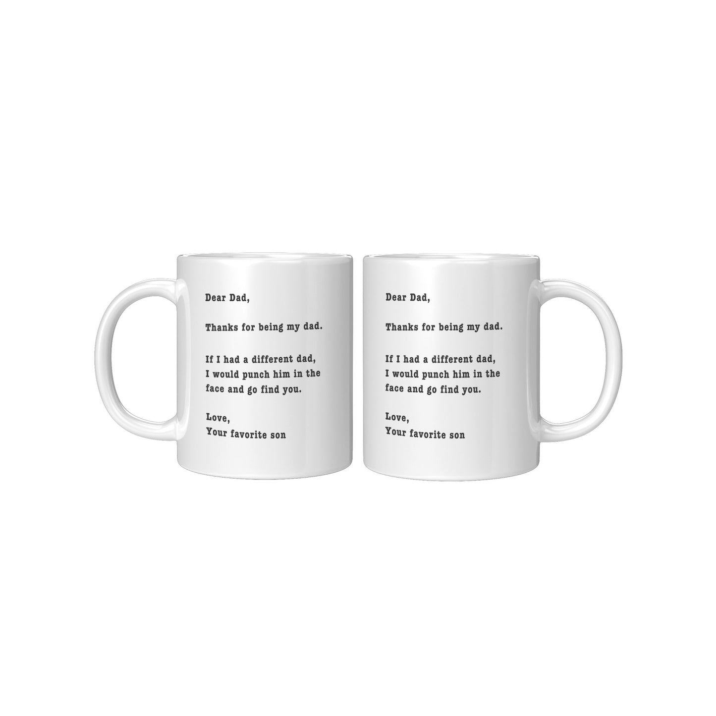 Thanks for Being My Dad - Son Edition, Funny Dad Mug, Dad Funny Holiday Mug, Dad Funny Birthday Mug.