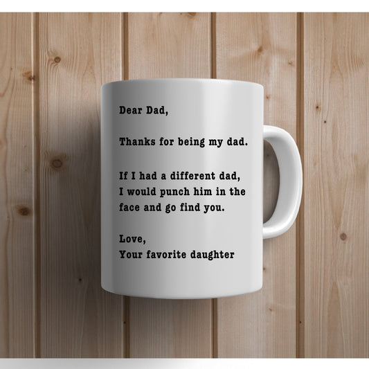 Thanks for Being My Dad - Daughter Edition, Funny Dad Mug, Dad Funny Birthday Mug, Dad Funny Holiday Mug.