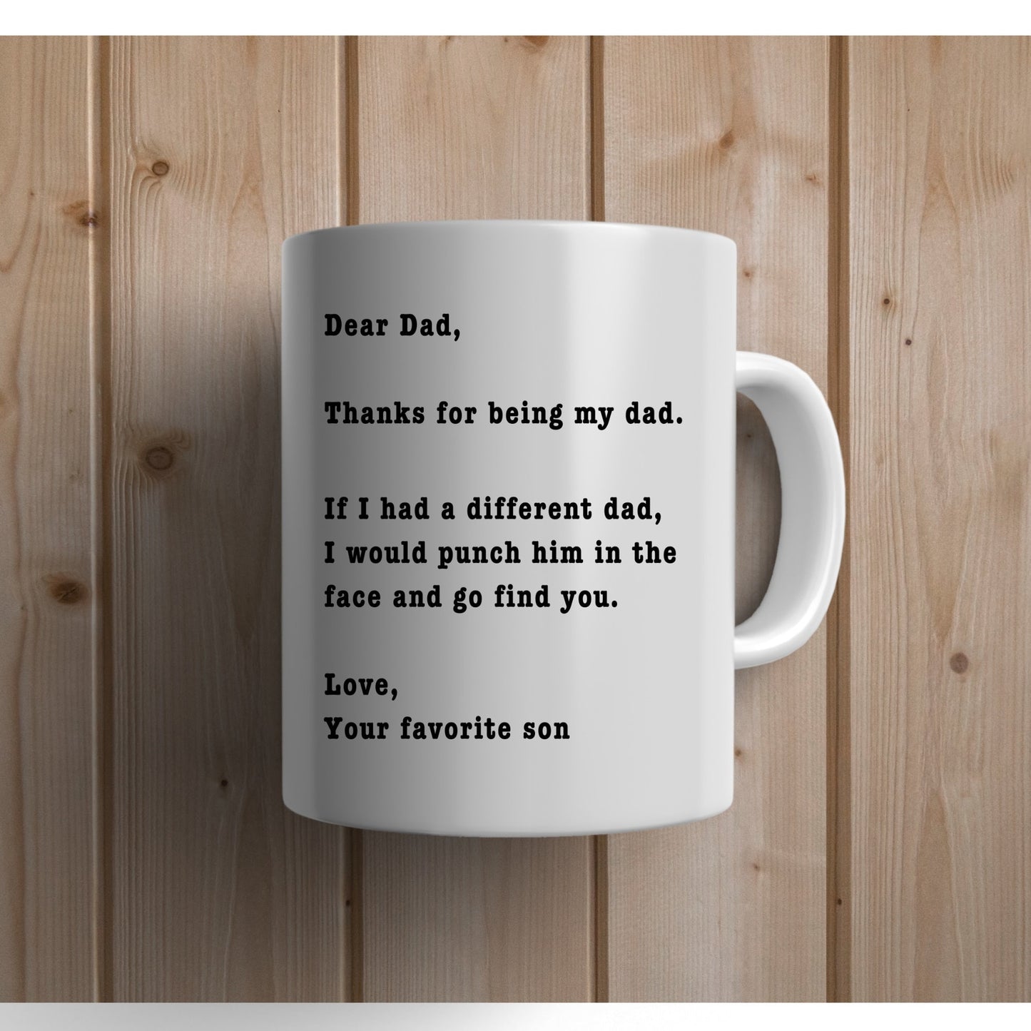 Thanks for Being My Dad - Son Edition, Funny Dad Mug, Dad Funny Holiday Mug, Dad Funny Birthday Mug.