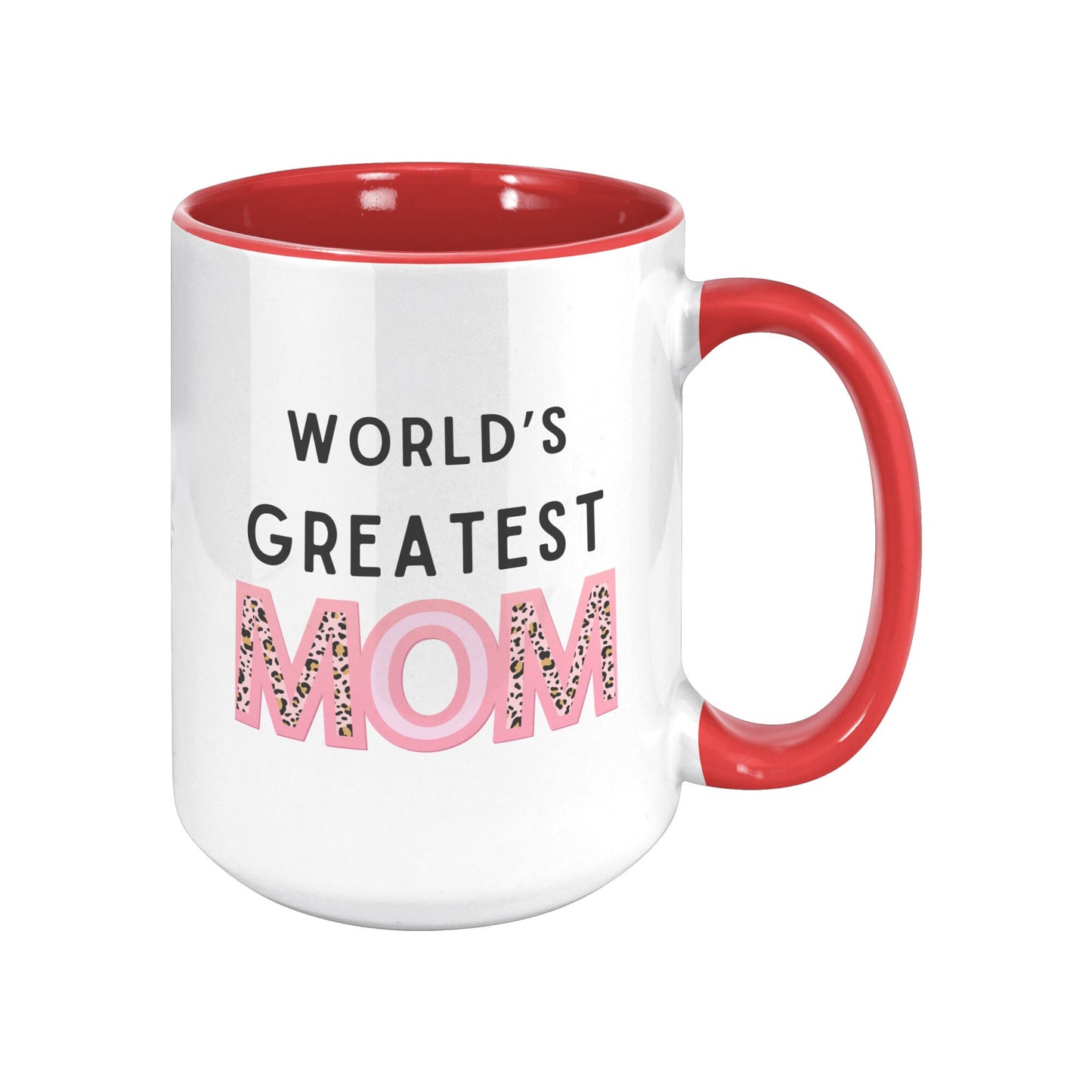 World's Greatest Mom Mug, Mom Custom Mug, Greatest Mom Mug.