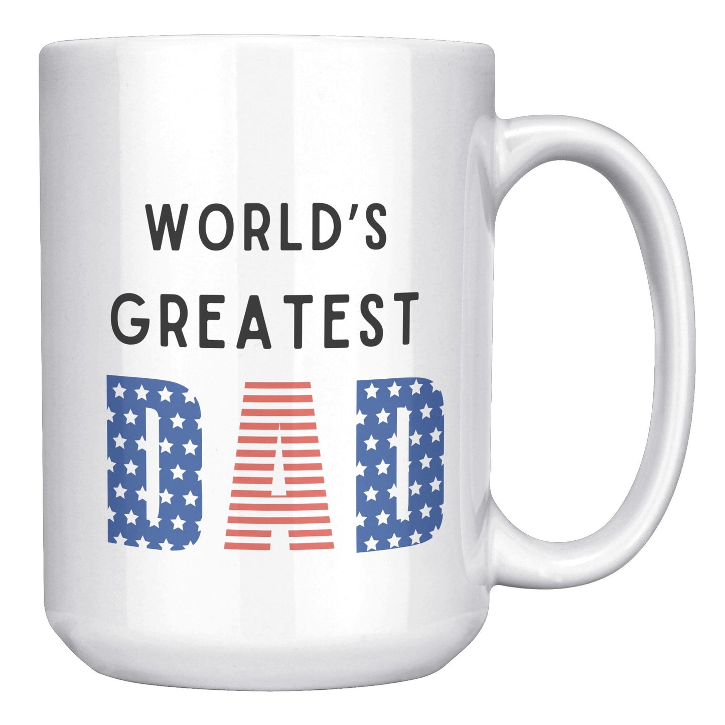 World's Greatest Dad Mug, Greatest Dad Mug, Custom Dad Mug, Gift for Dad,