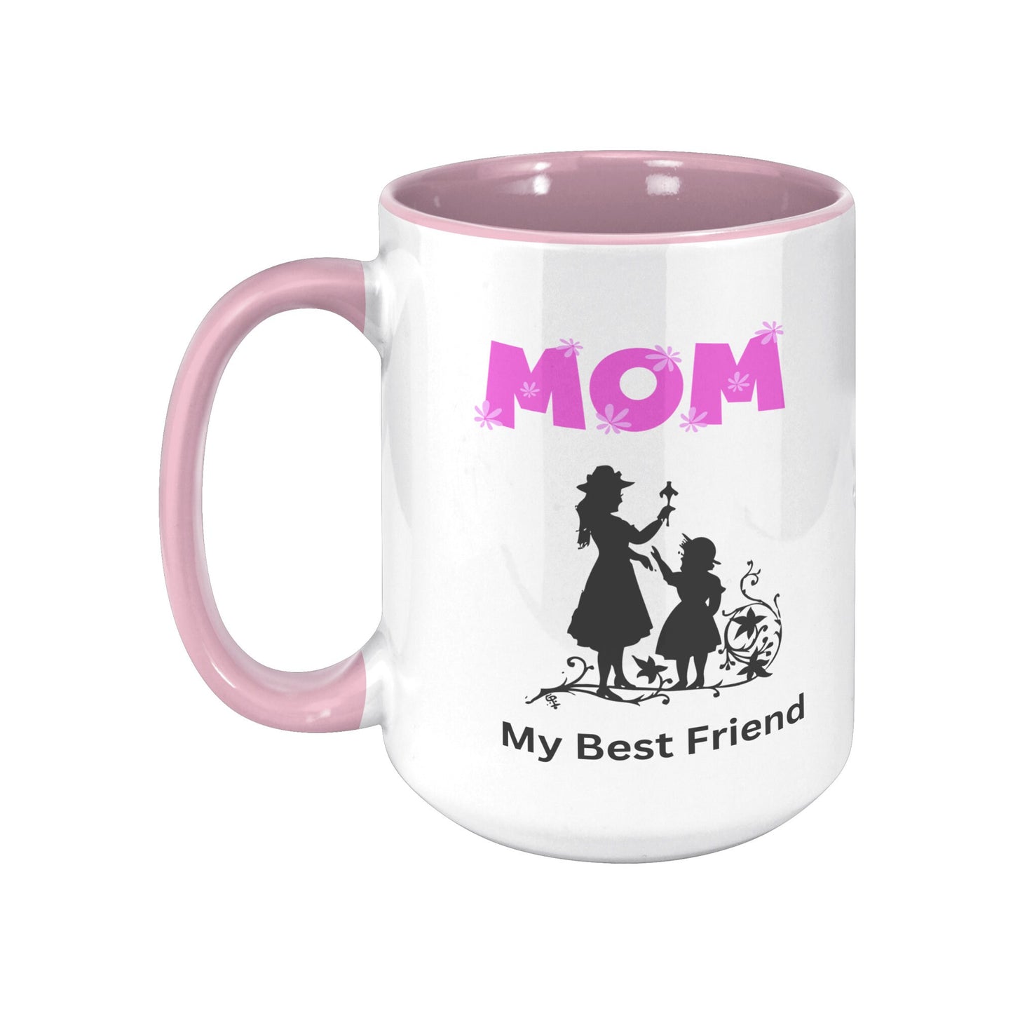 Mom My Best Friend Mug, Mom Custom Mug, Best Friend Mug, Mother's Day Mug, Mom Custom Coffee Mug