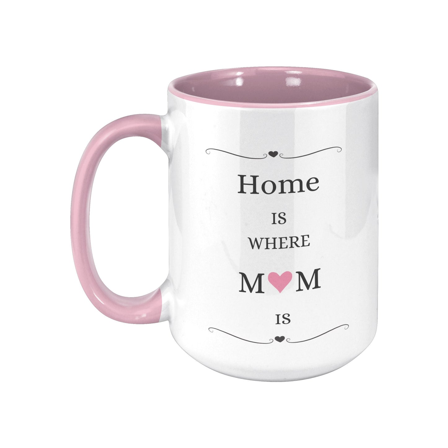 Home Is Where Mom Is Mug, Mom Gift Mug, Mom Heart Mug, Mom Mug Gifts