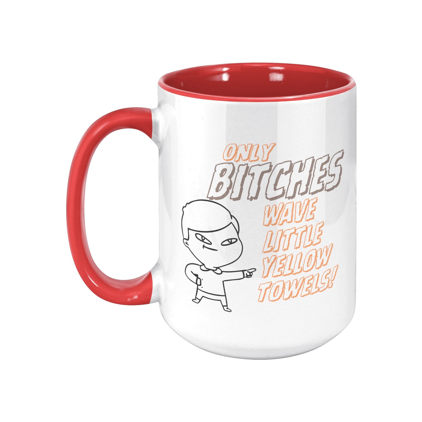 Here We Go Brownies, Only Bitches Wave Little Yellow Towels Football Mug