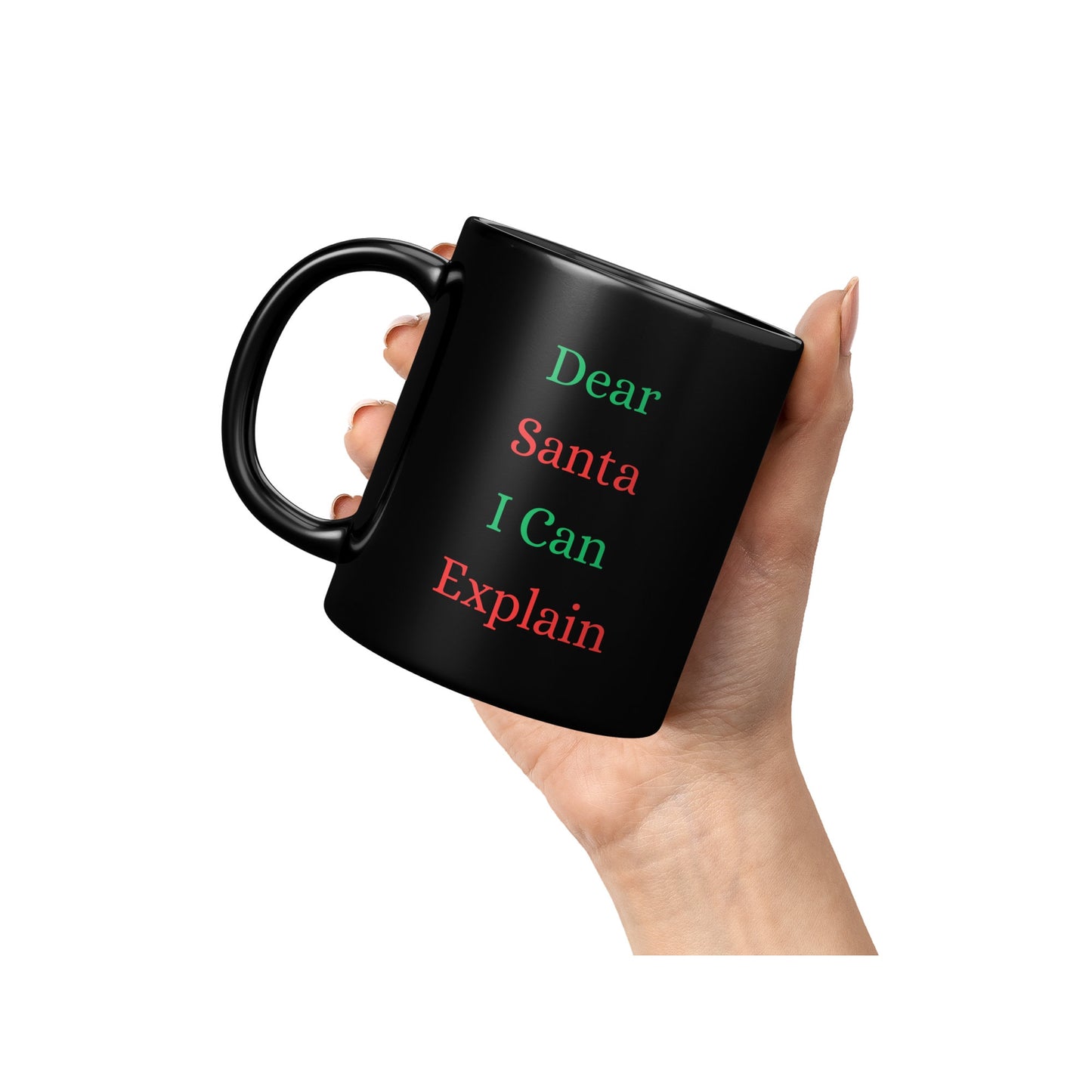 Funny Christmas Mug, Santa Christmas Mug, Dear Santa I Can Explain Christmas Mug