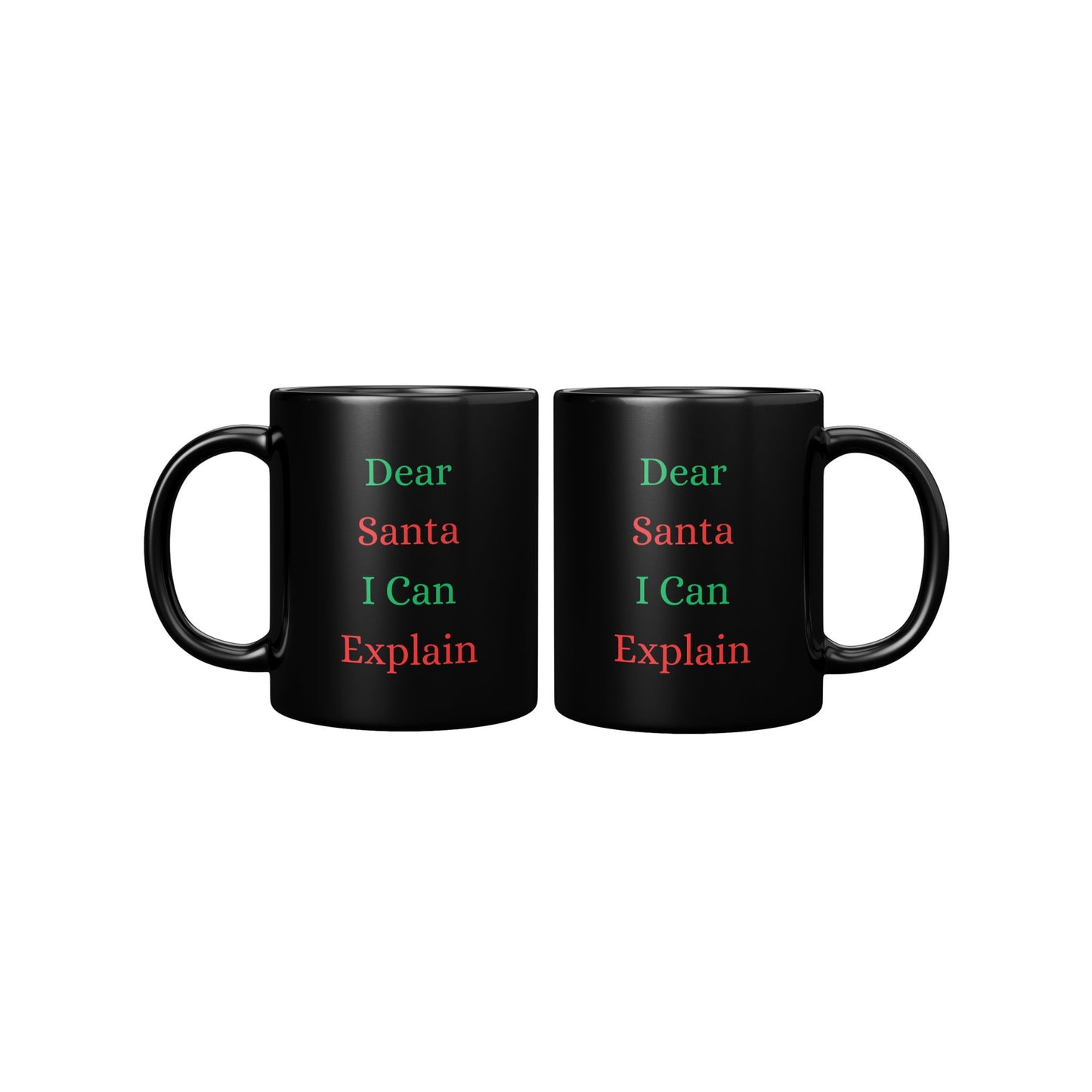 Funny Christmas Mug, Santa Christmas Mug, Dear Santa I Can Explain Christmas Mug