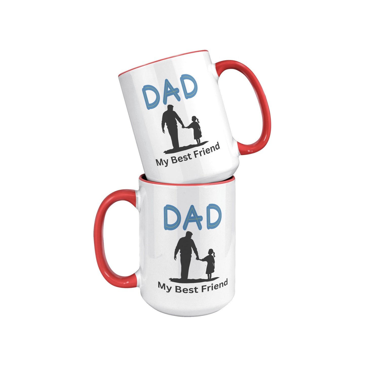 Dad My Best Friend Mug, Custom Dad Mug, Gifts for Dad, Father's Day Mug, Dad Best Friend Mug, Best Friend Mug.