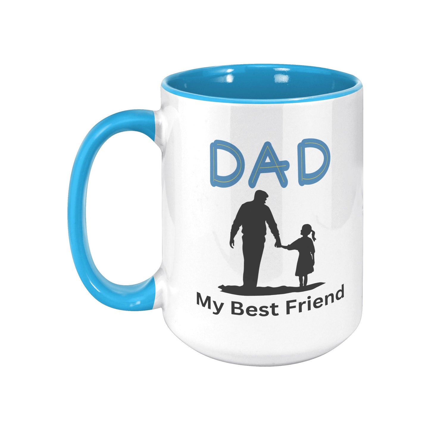 Dad My Best Friend Mug, Custom Dad Mug, Gifts for Dad, Father's Day Mug, Dad Best Friend Mug, Best Friend Mug.