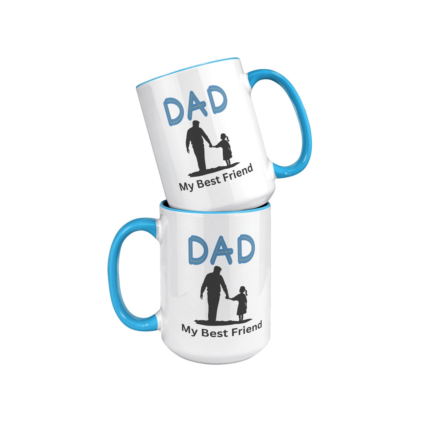 Dad My Best Friend Mug, Custom Dad Mug, Gifts for Dad, Father's Day Mug, Dad Best Friend Mug, Best Friend Mug.