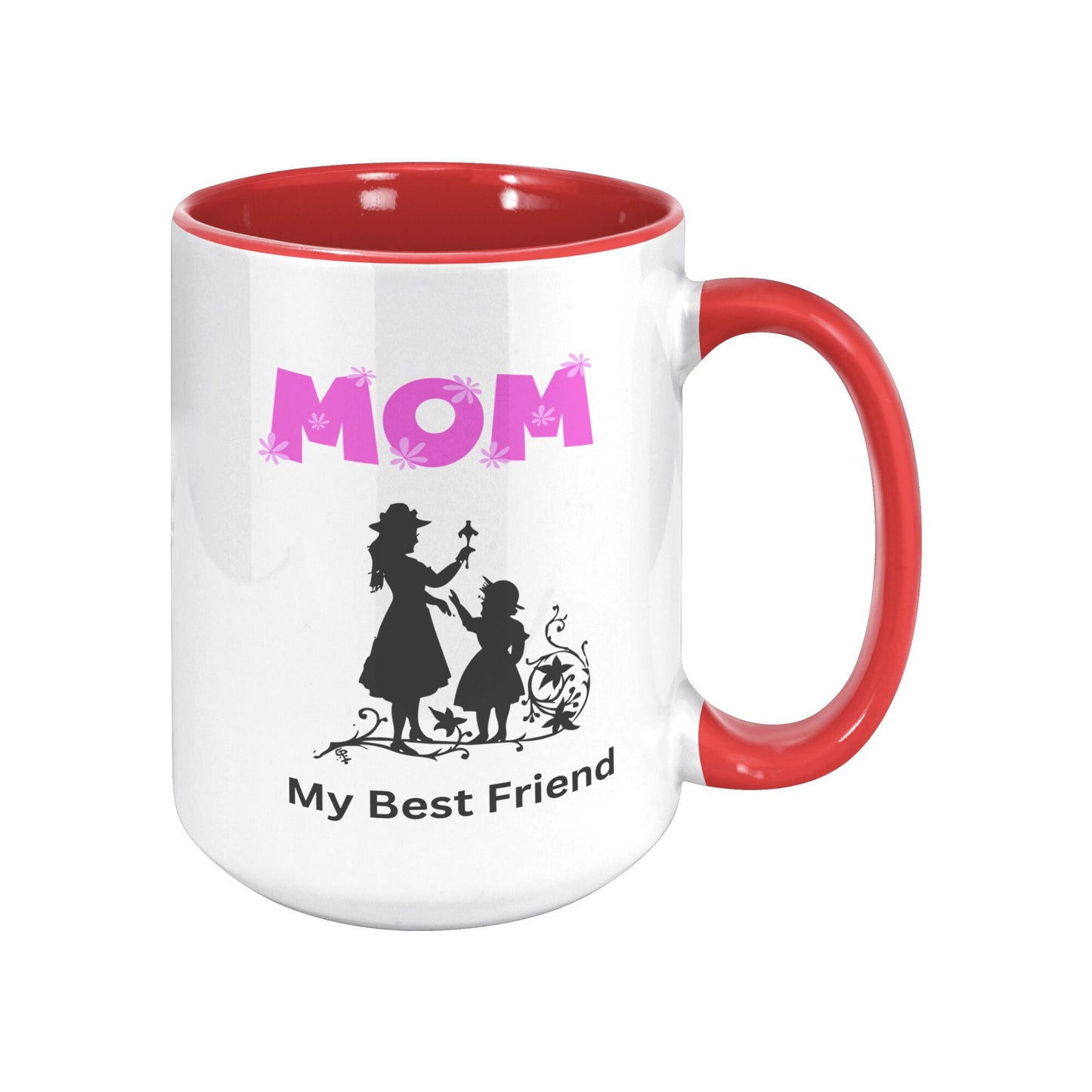 Mom My Best Friend Mug, Mom Custom Mug, Best Friend Mug, Mother's Day Mug, Mom Custom Coffee Mug