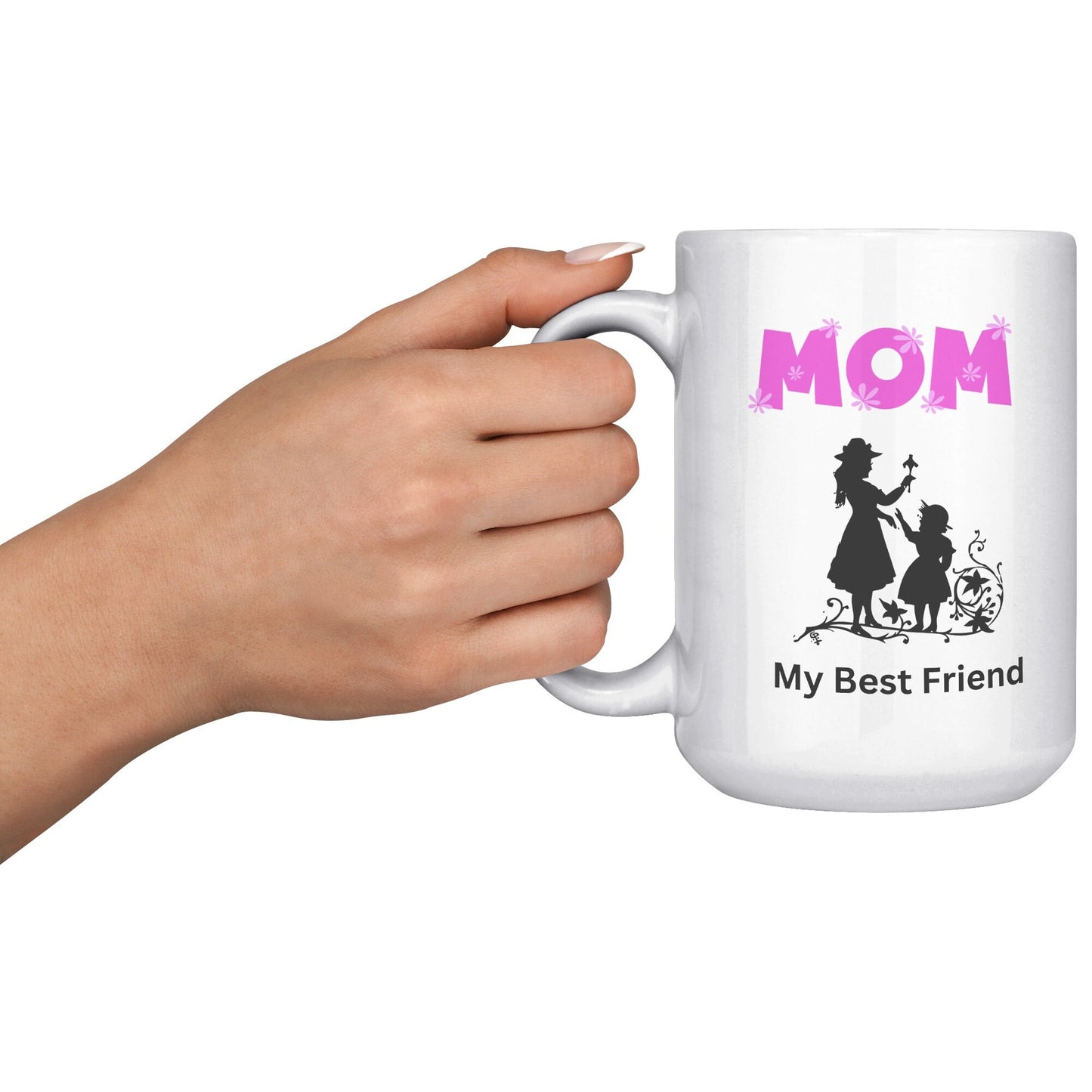Mom My Best Friend Mug, Mom Custom Mug, Best Friend Mug, Mother's Day Mug, Mom Custom Coffee Mug