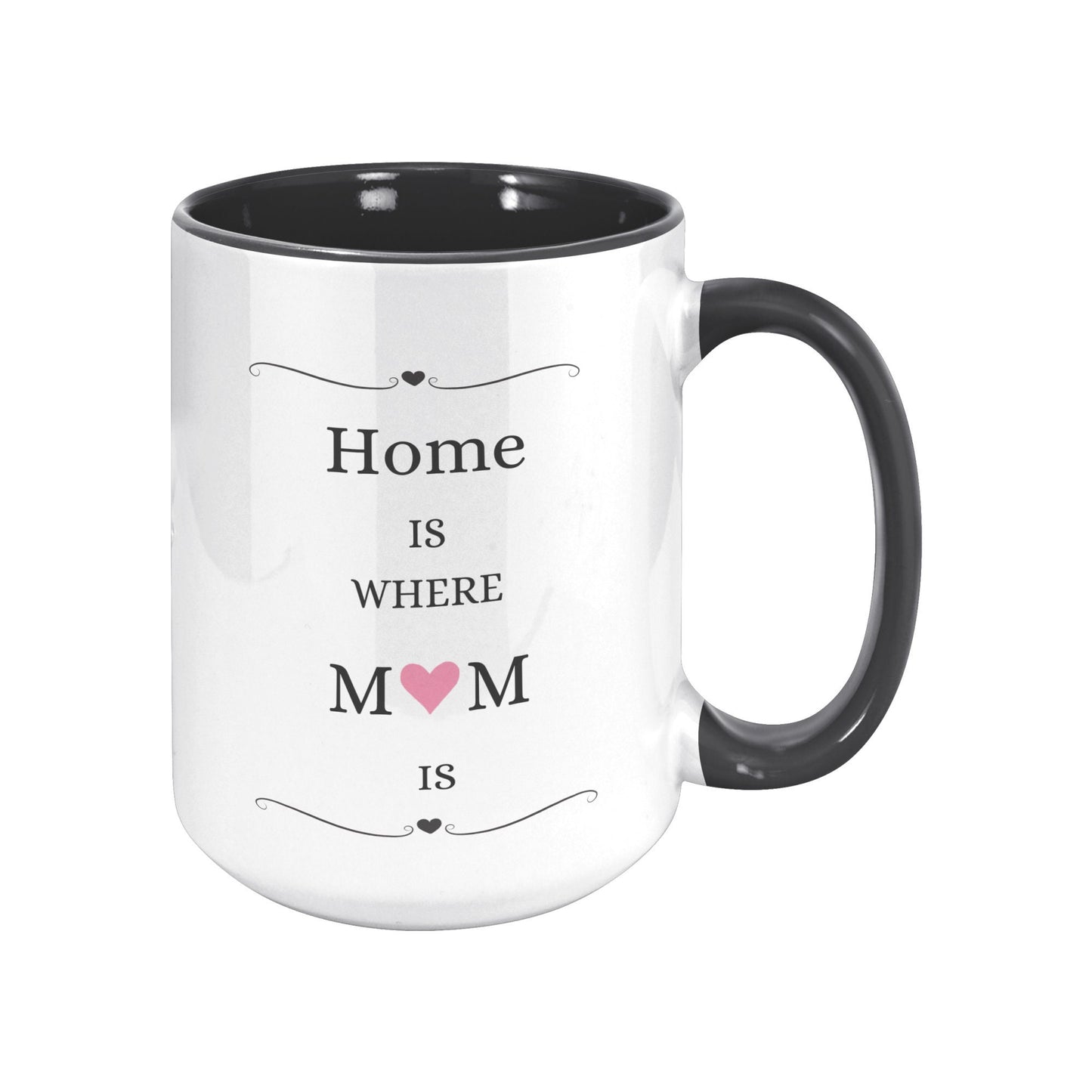 Home Is Where Mom Is Mug, Mom Gift Mug, Mom Heart Mug, Mom Mug Gifts