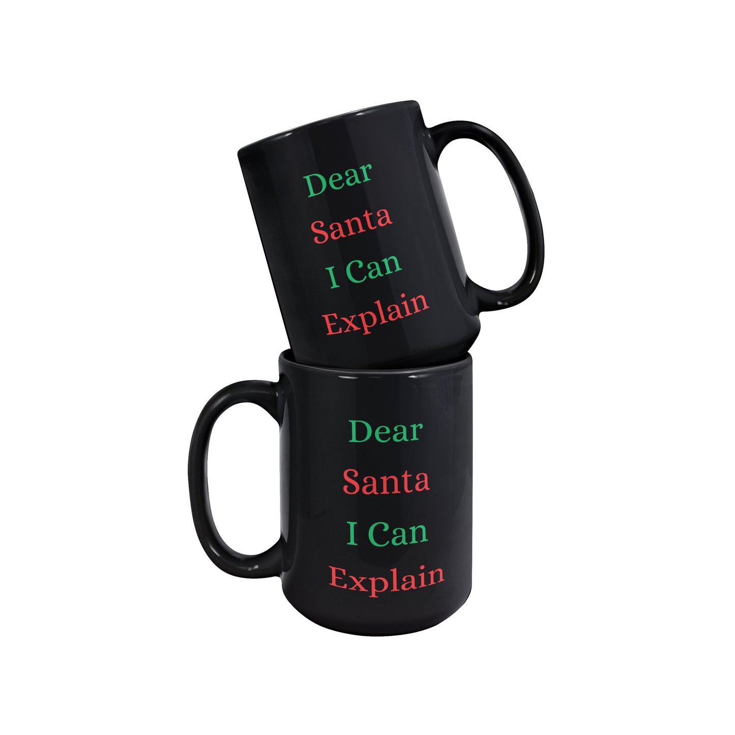 Funny Christmas Mug, Santa Christmas Mug, Dear Santa I Can Explain Christmas Mug