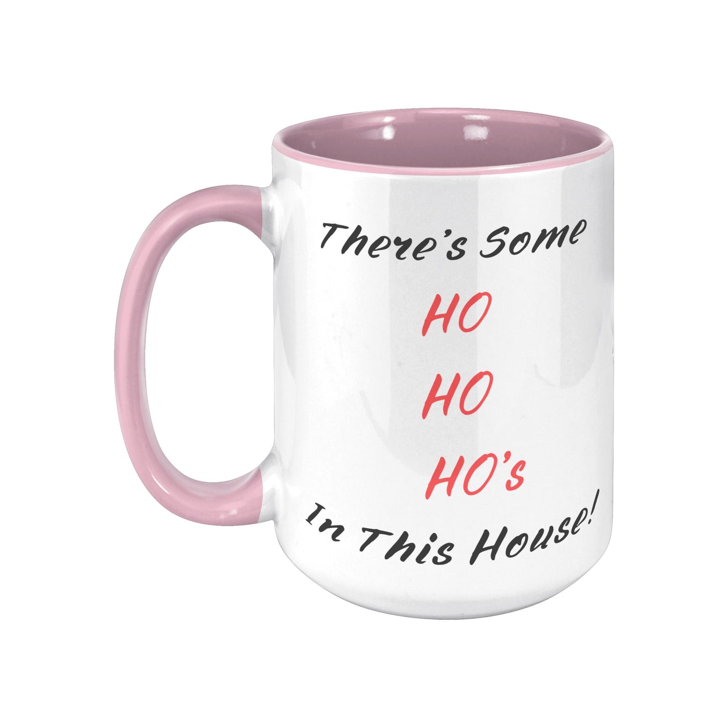 Funny Christmas Mug with Santa, Christmas Mug Funny with Santa, There's Some Ho Ho Ho's In This House, Funny Christmas Gift Mug