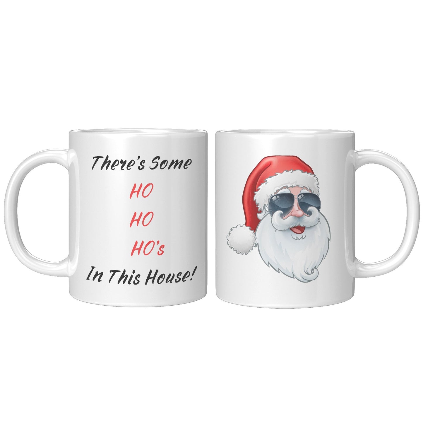 Funny Christmas Mug with Santa, Christmas Mug Funny with Santa, There's Some Ho Ho Ho's In This House, Funny Christmas Gift Mug